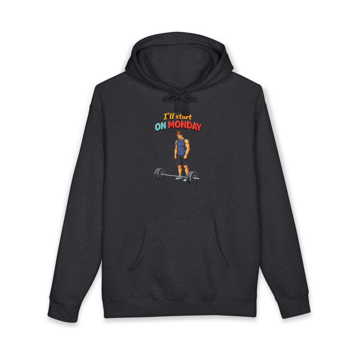 I'll Start On Monday Workout Hoodie Fitness Gear