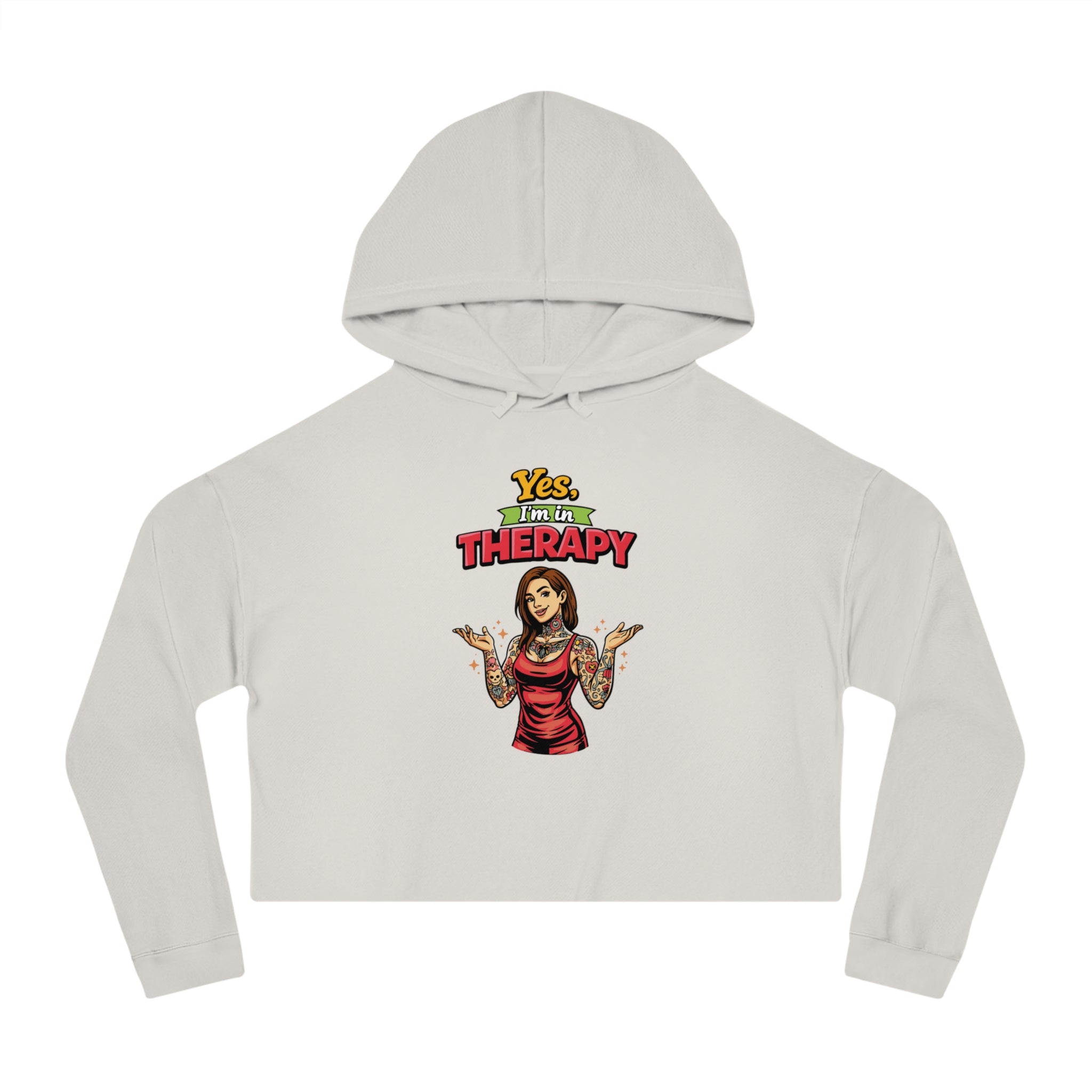 Cropped hoodie with "Yes, I'm in Therapy" text and tattooed woman graphic.