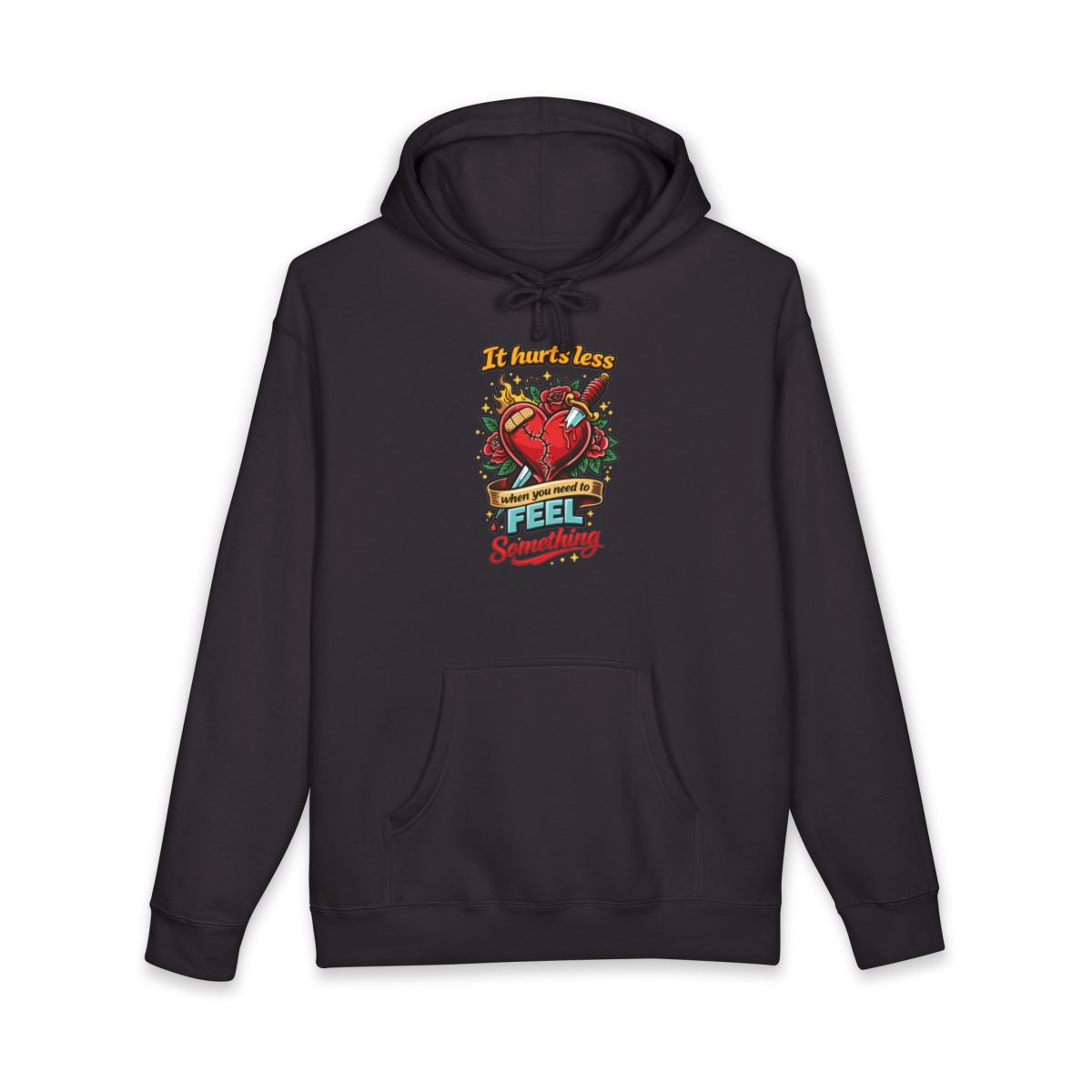 It Hurts Less When You Need to Feel Hoodie