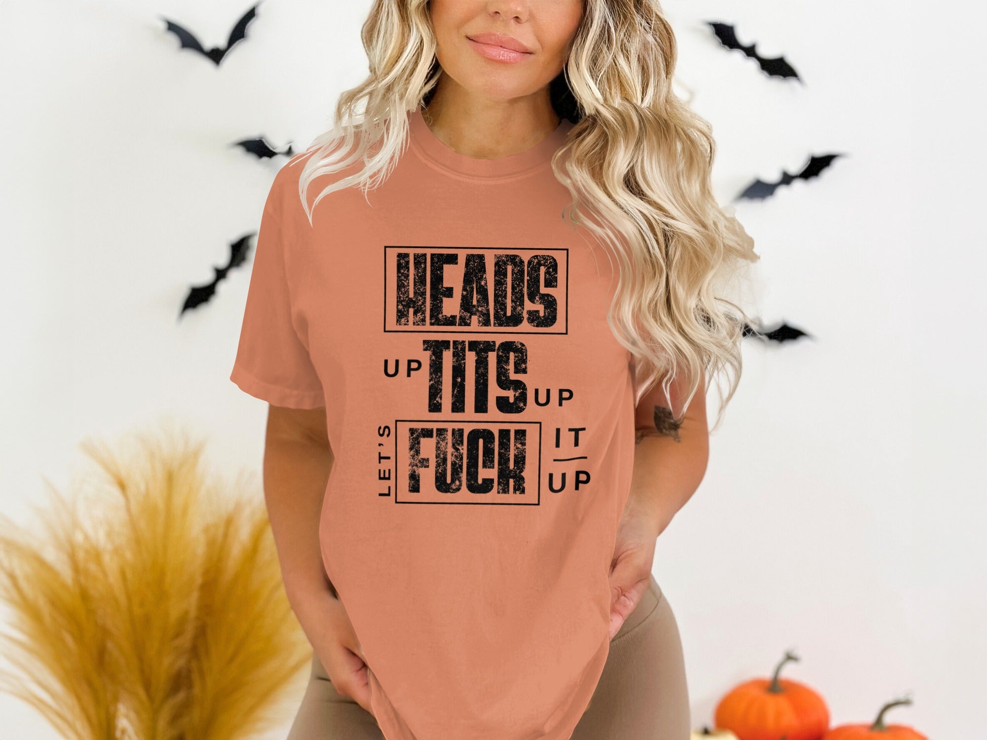 Heads UP Tits UP Let's F*ck It UP Shirt