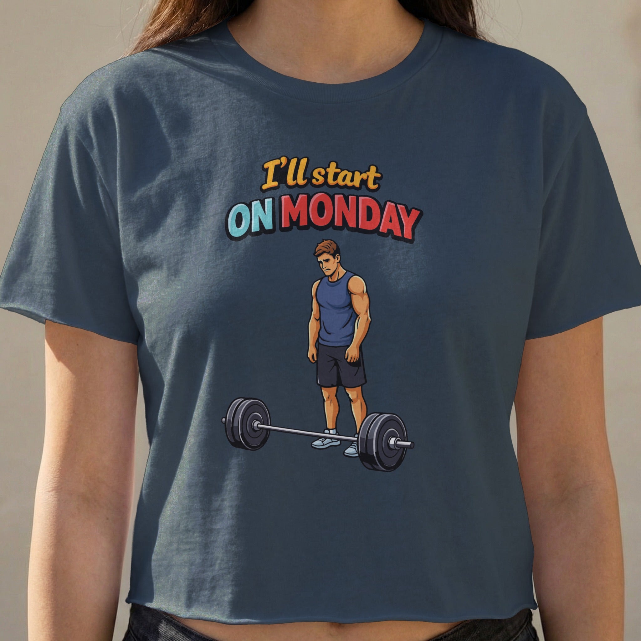 Crop top with cartoon man and text "I'll start ON MONDAY" near barbell.