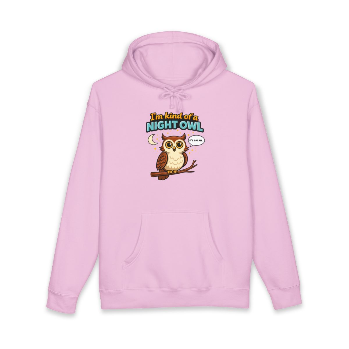 I'm Kind of a Night Owl Fun Owl Hoodie