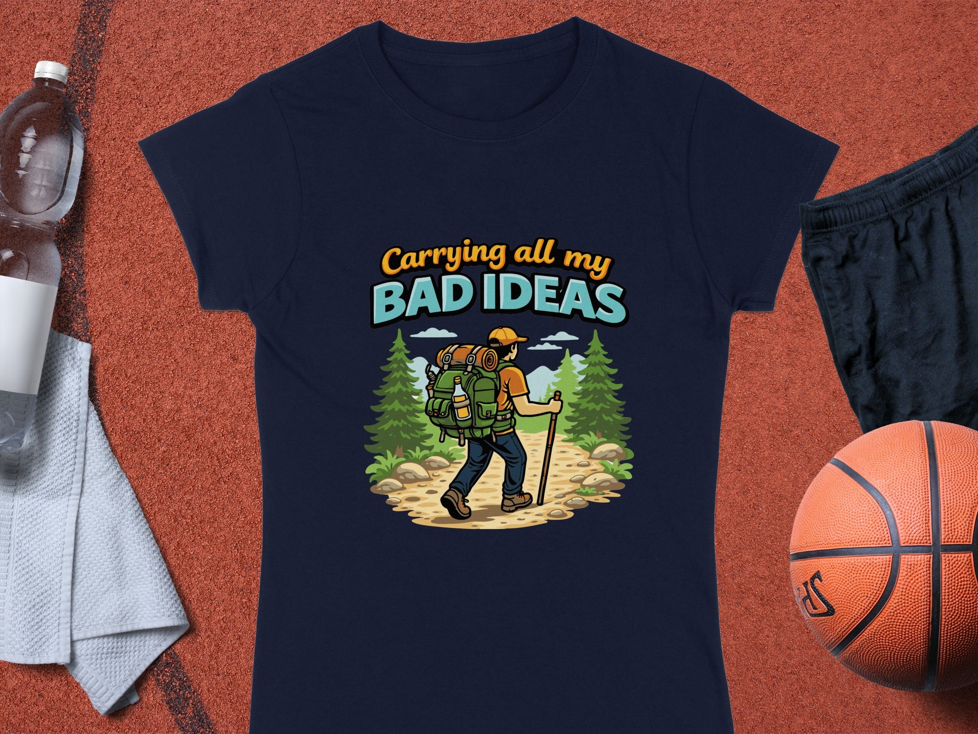 Carrying All My Bad Ideas Hiking Adventure T-Shirt