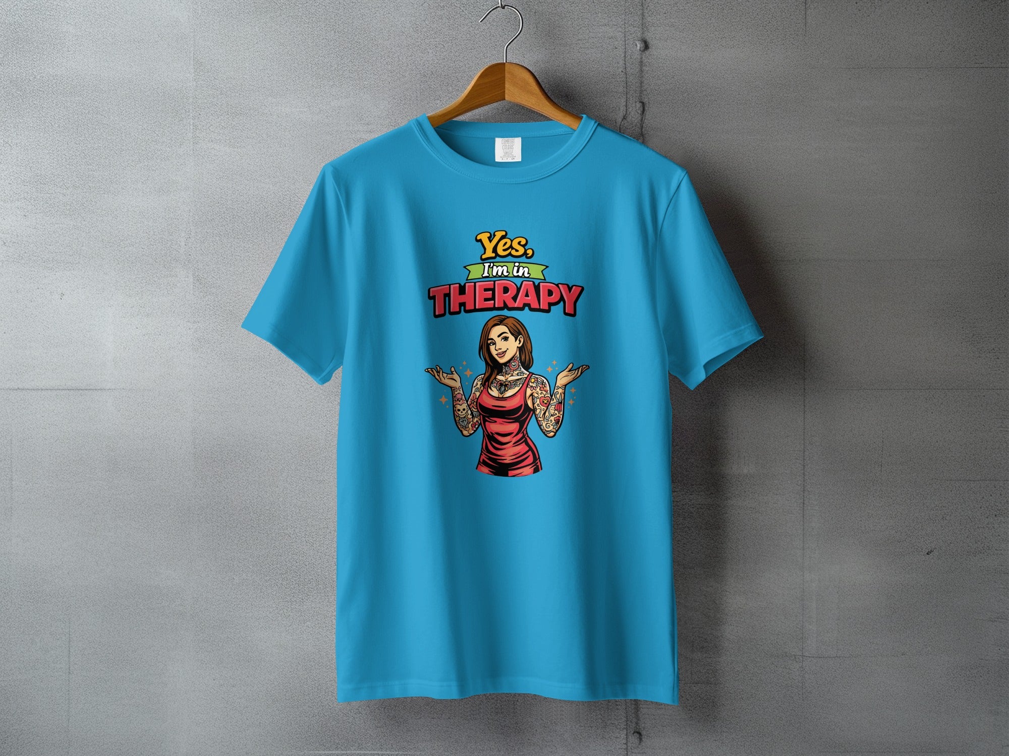 Yes I'm in Therapy Funny Graphic T-shirt
