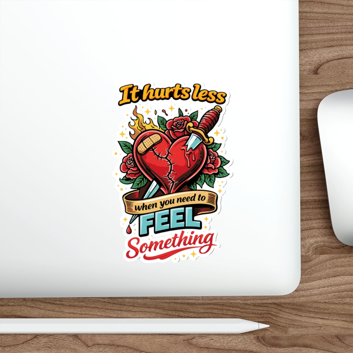 It Hurts Less When You Need To Feel Something Sticker