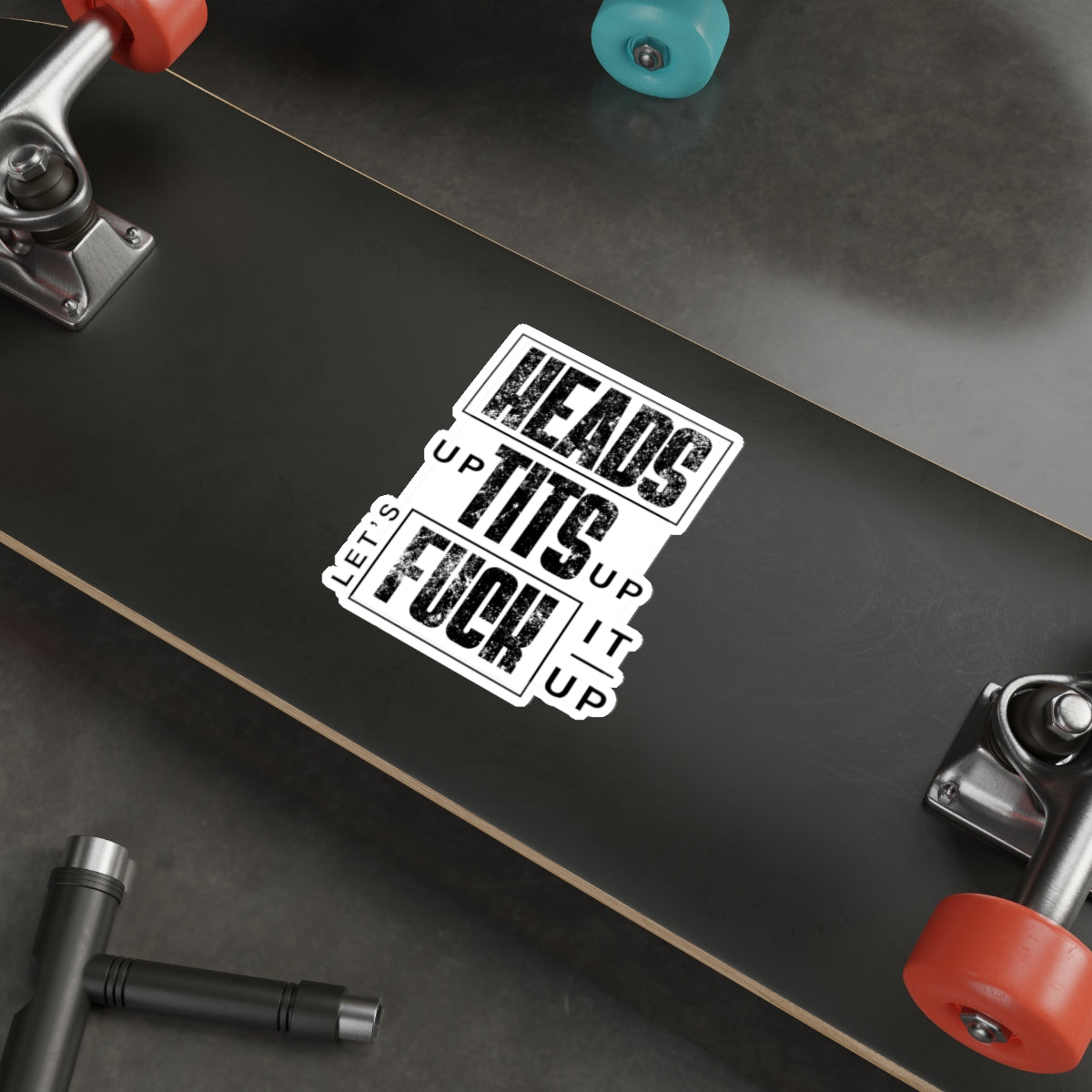 Let's Fuck It Up Inspirational Sticker for Skateboard