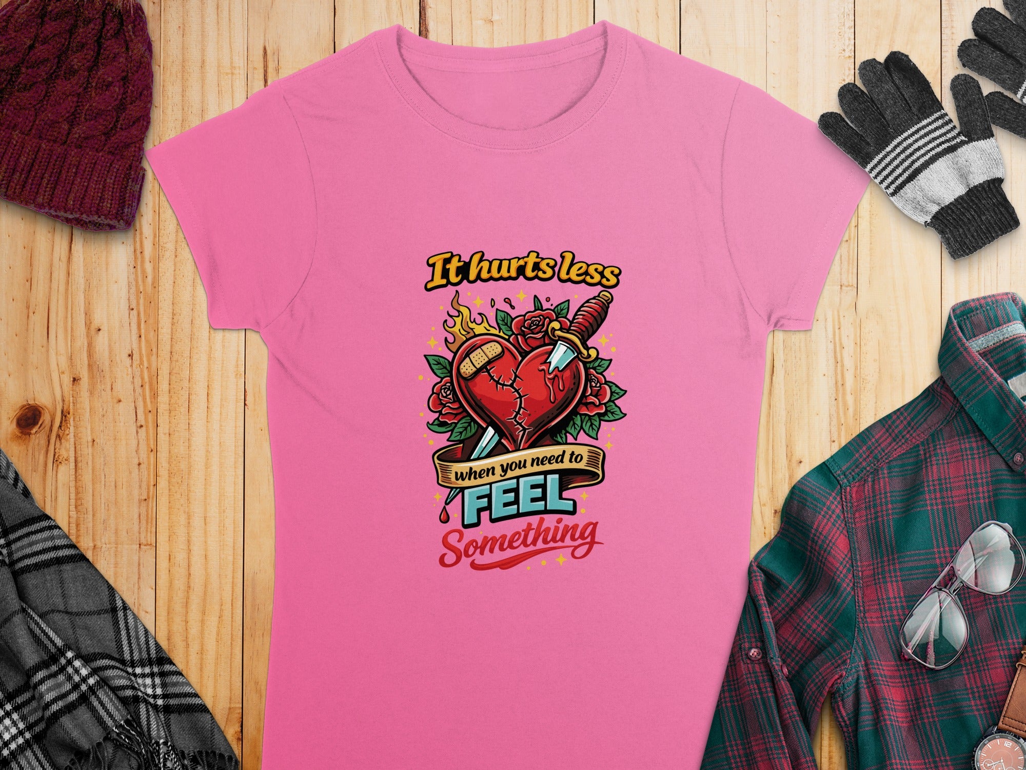 It Hurts Less When You Need to Feel Something T-shirt