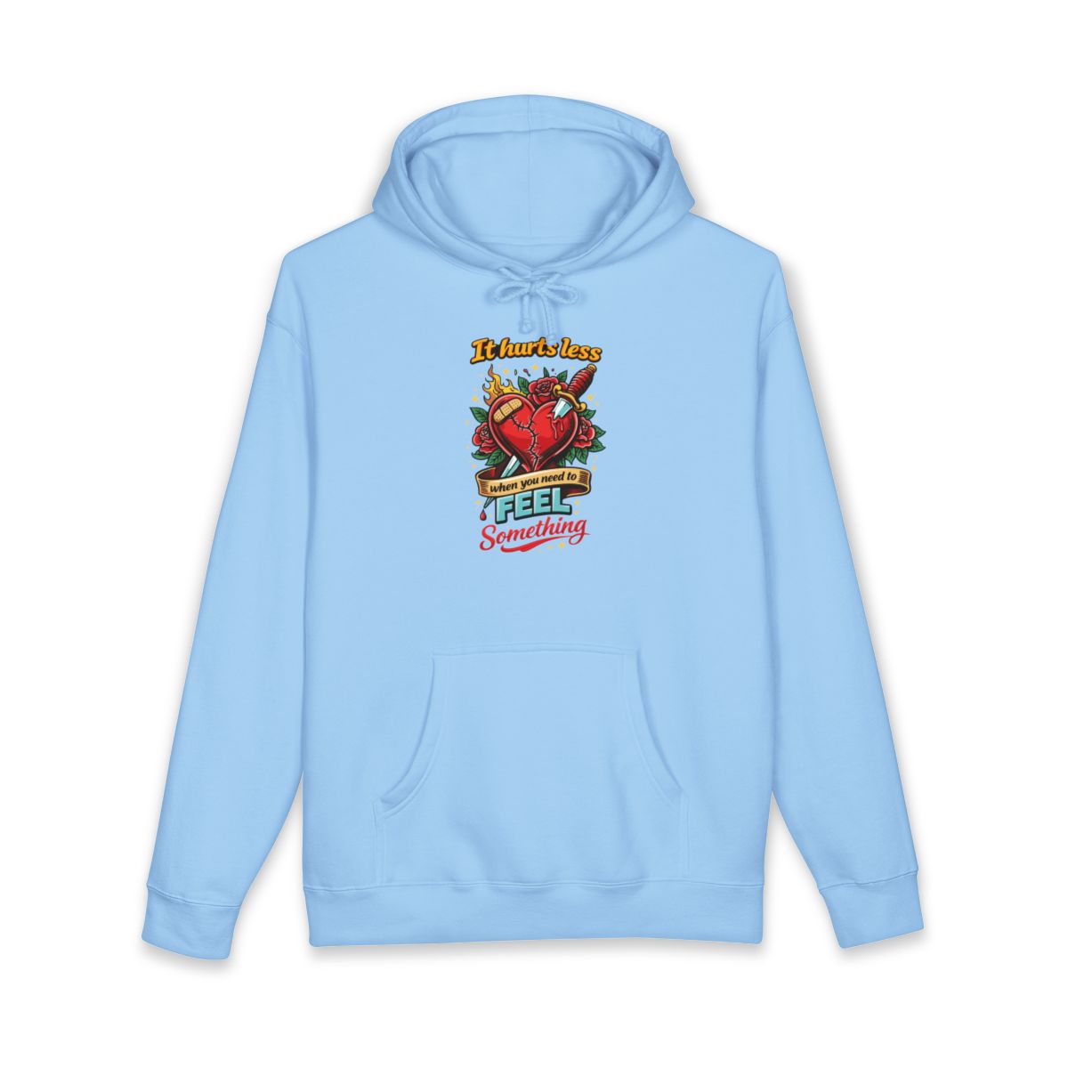 It Hurts Less When You Need to Feel Something Hoodie