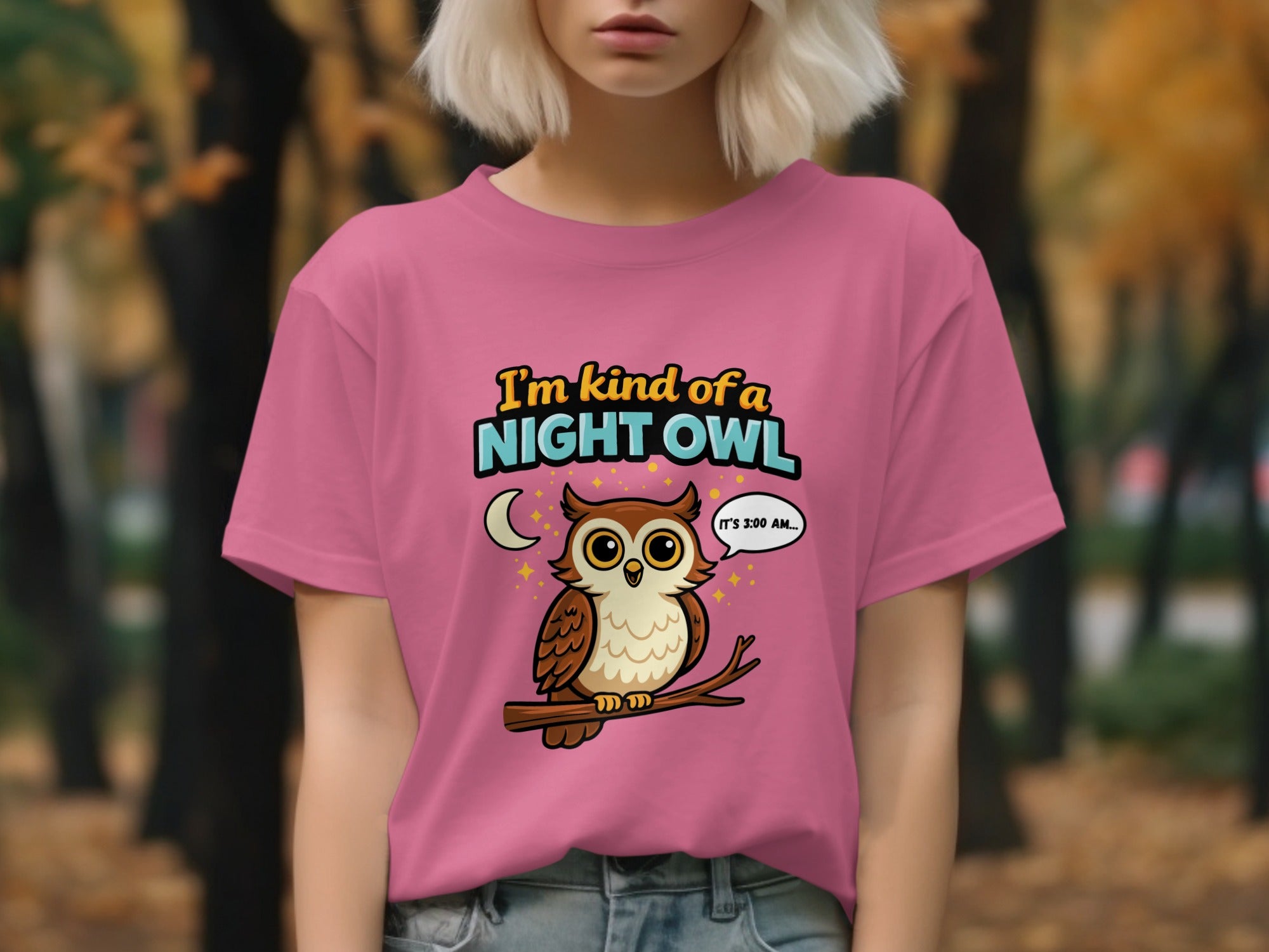 I'm Kind of a Night Owl It's 3:00 AM T-shirt