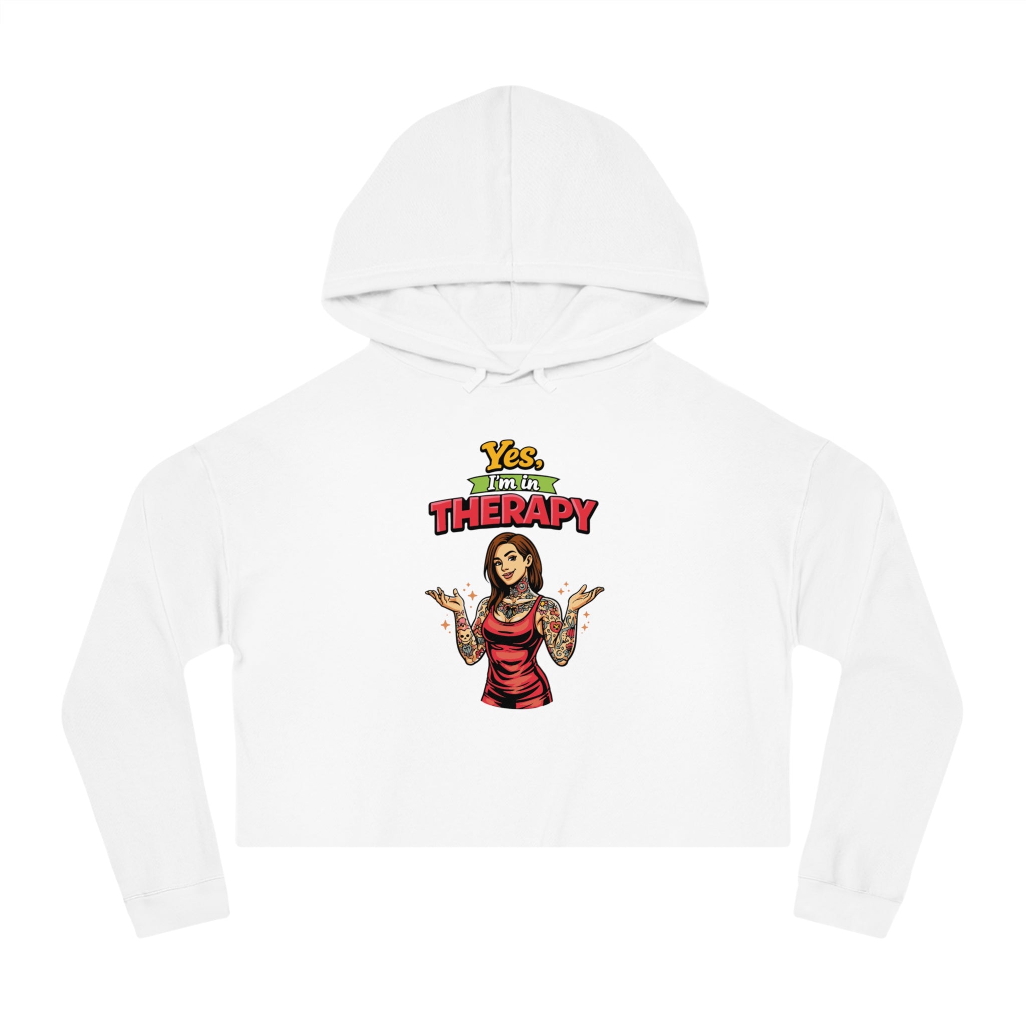 White cropped hoodie with "Yes. I'm in Therapy" text and tattooed woman graphic.