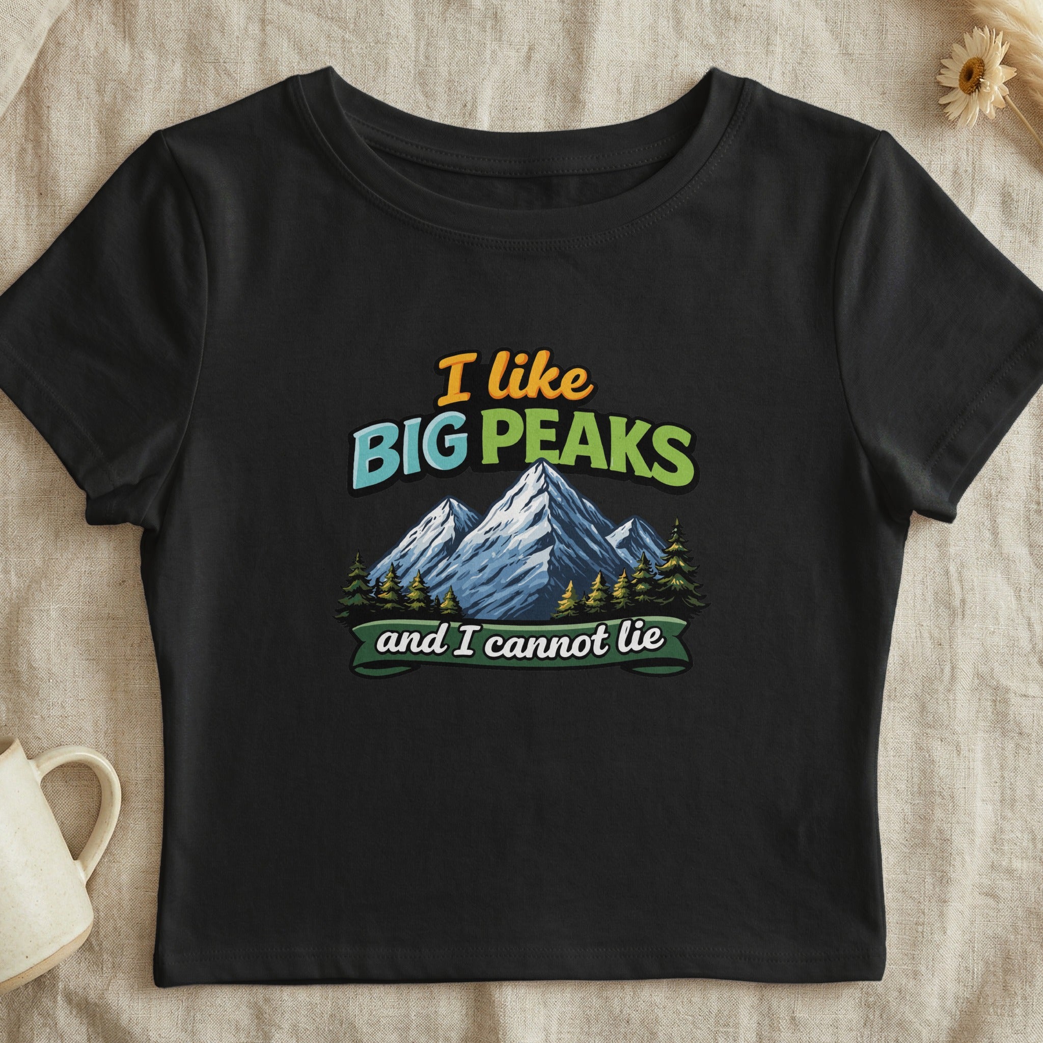 I Like Big Peaks and I Cannot Lie T-shirt