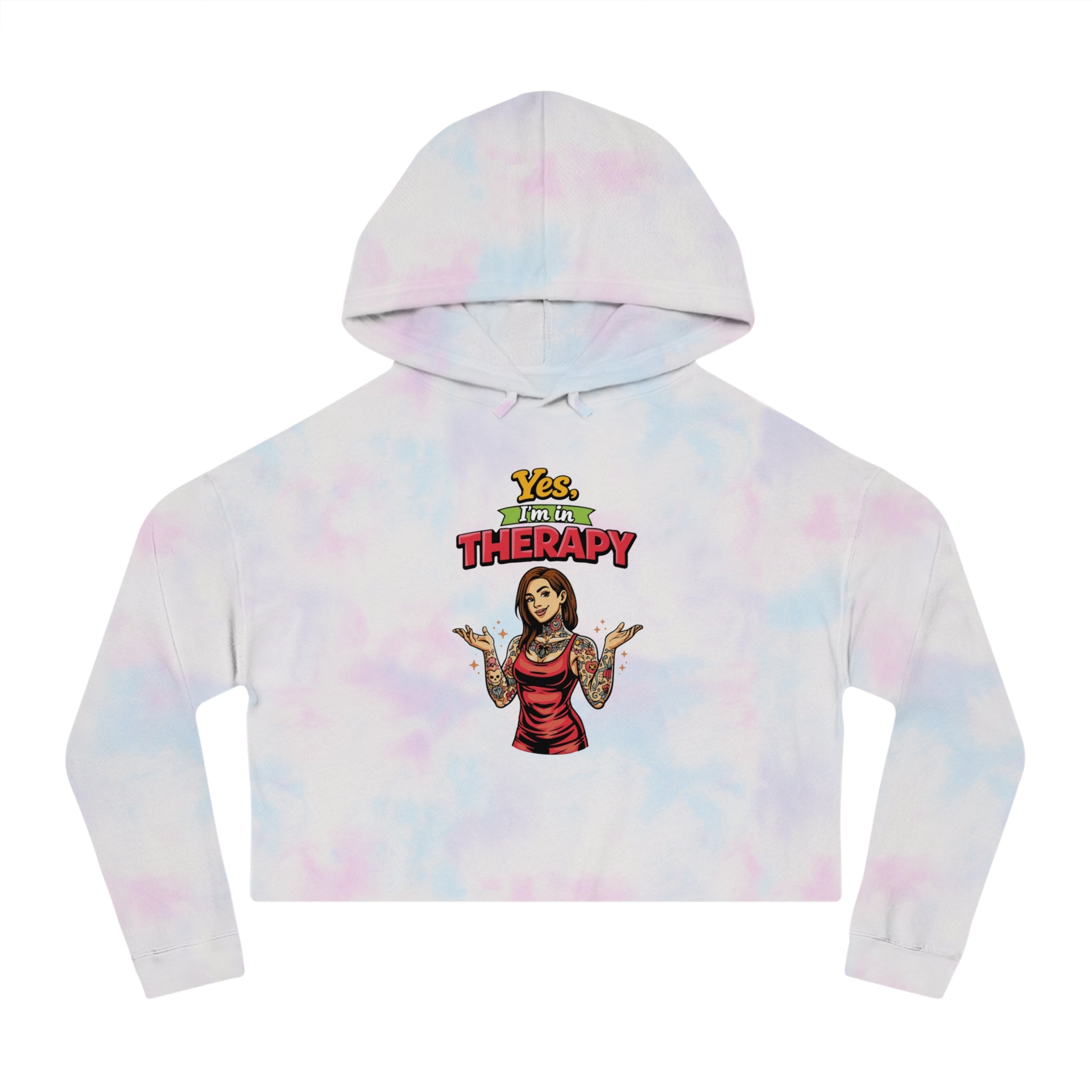 Cropped hoodie with tie-dye print and "Yes. I'm in Therapy" text.
