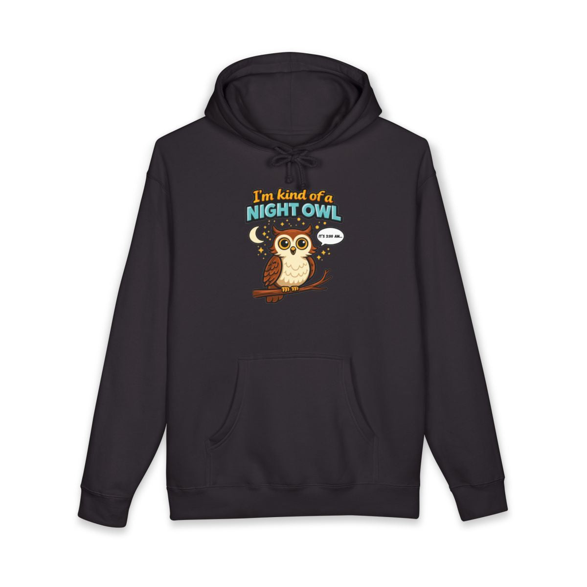 I'm Kind of a Night Owl Hoodie with Fun Owl Design
