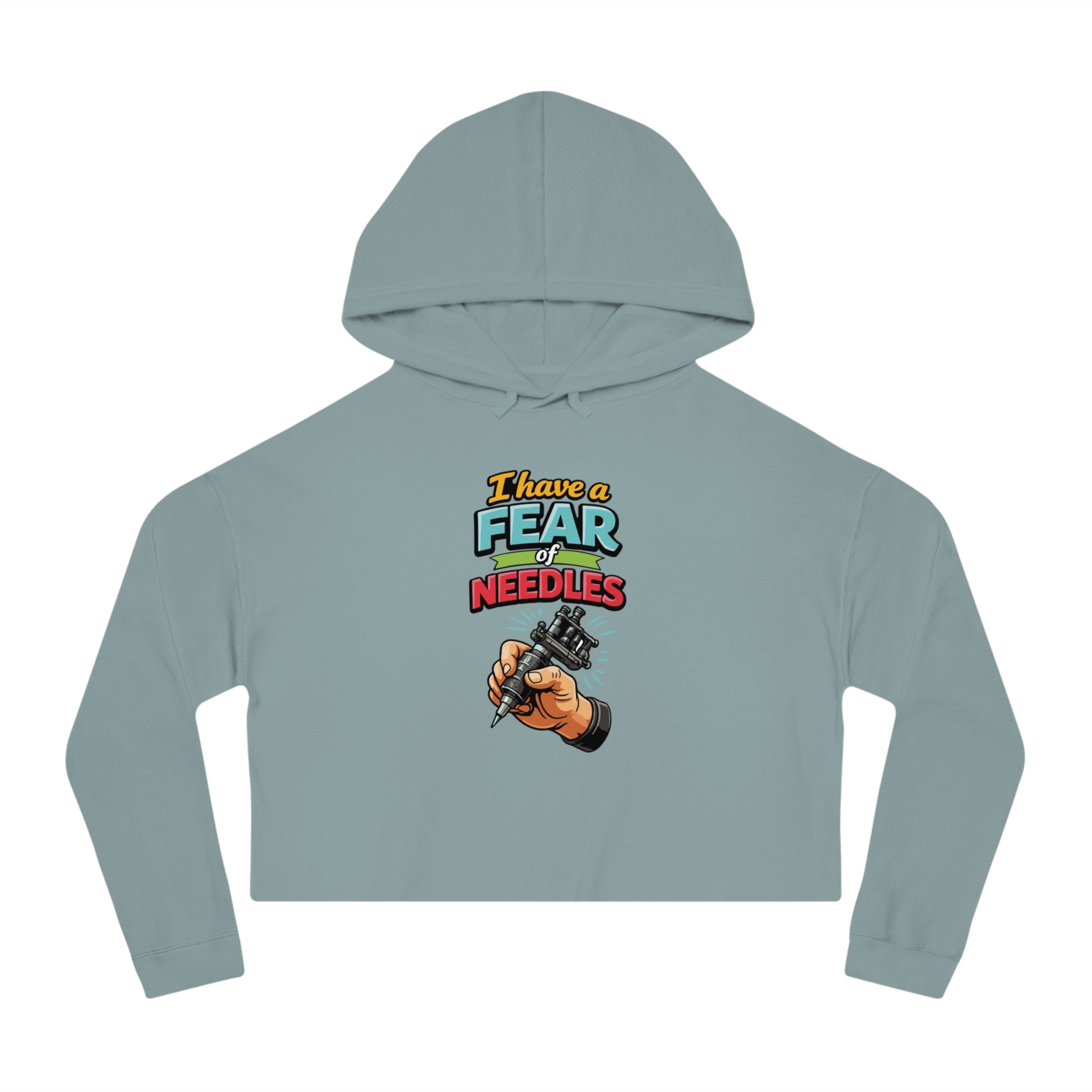Cropped hoodie with a hand holding a tattoo machine and text "I have a fear of needles".