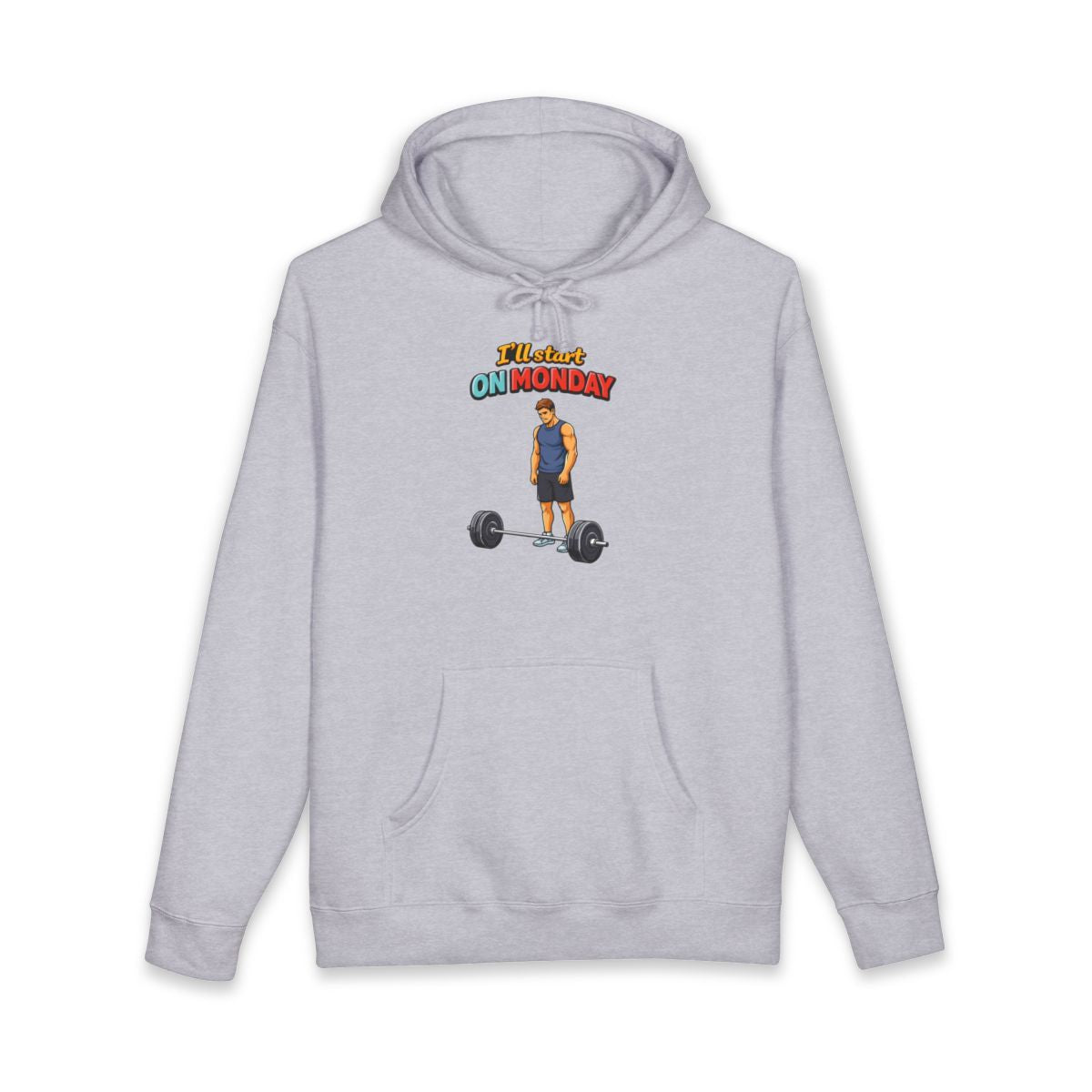 I'll Start On Monday Gym Humor Hoodie Product