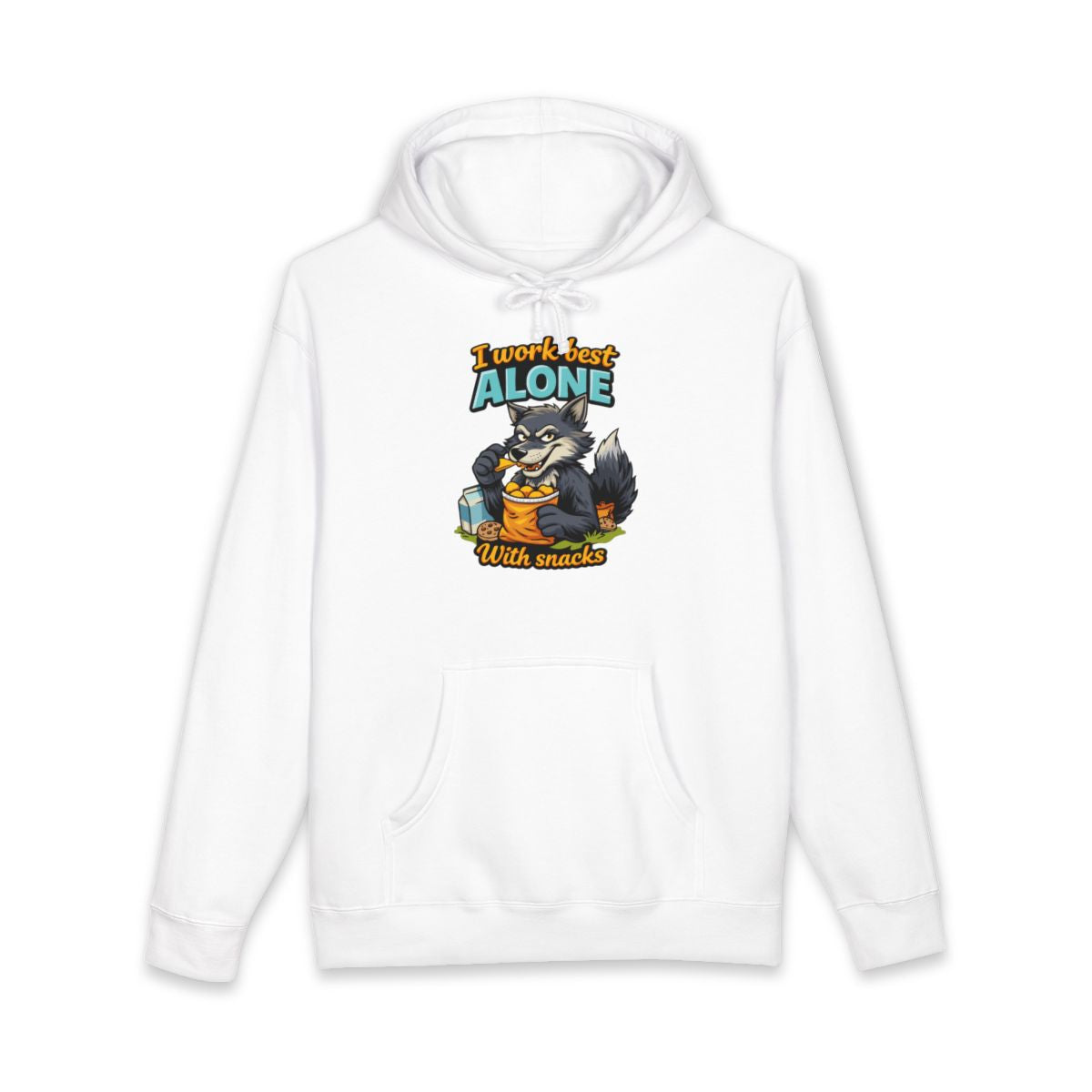 I Work Best Alone With Snacks Hoodie Fun Graphic Wear