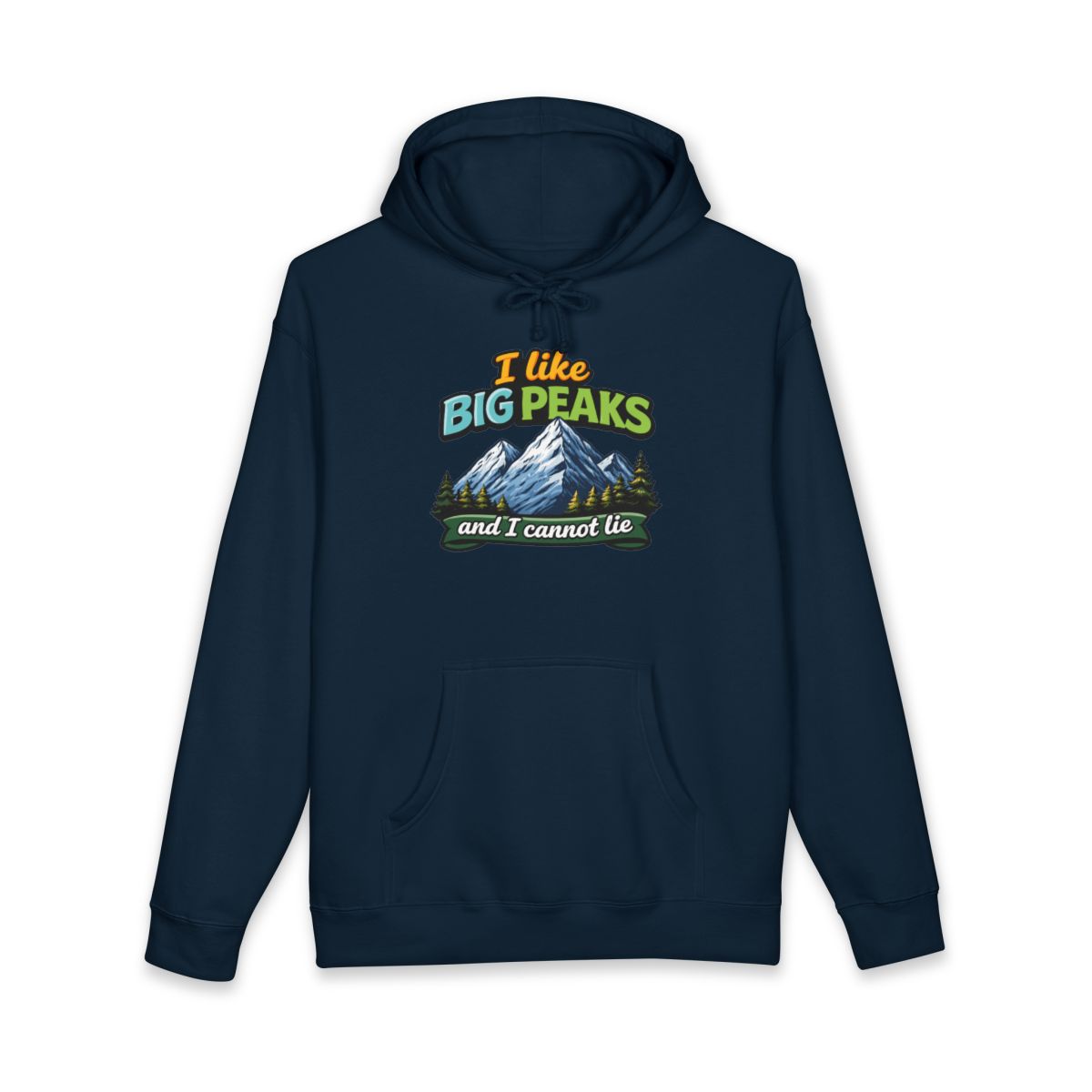 I Like Big Peaks and I Cannot Lie Graphic Hoodie