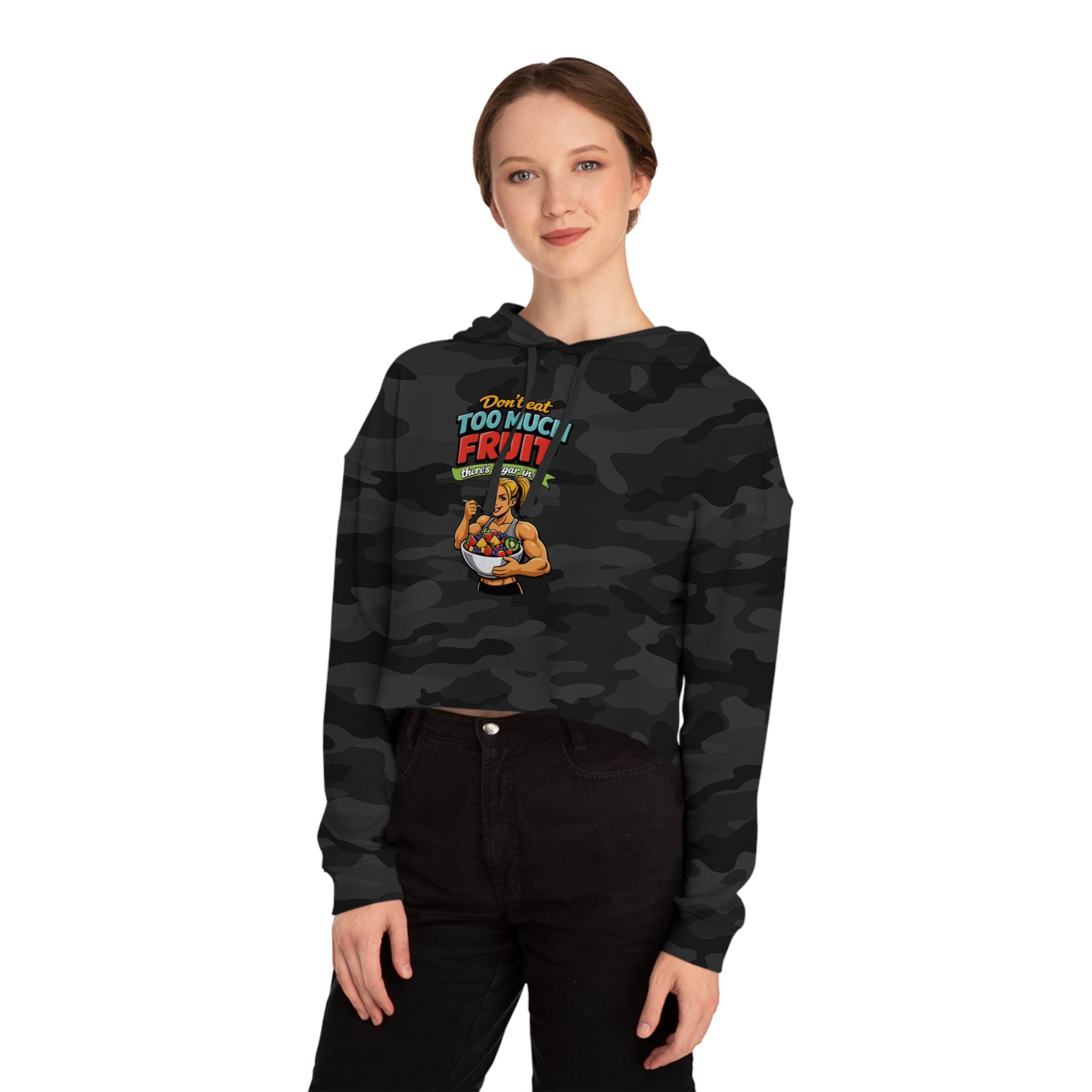 Crop hoodie with camouflage pattern and "Don't eat too much fruit" graphic.