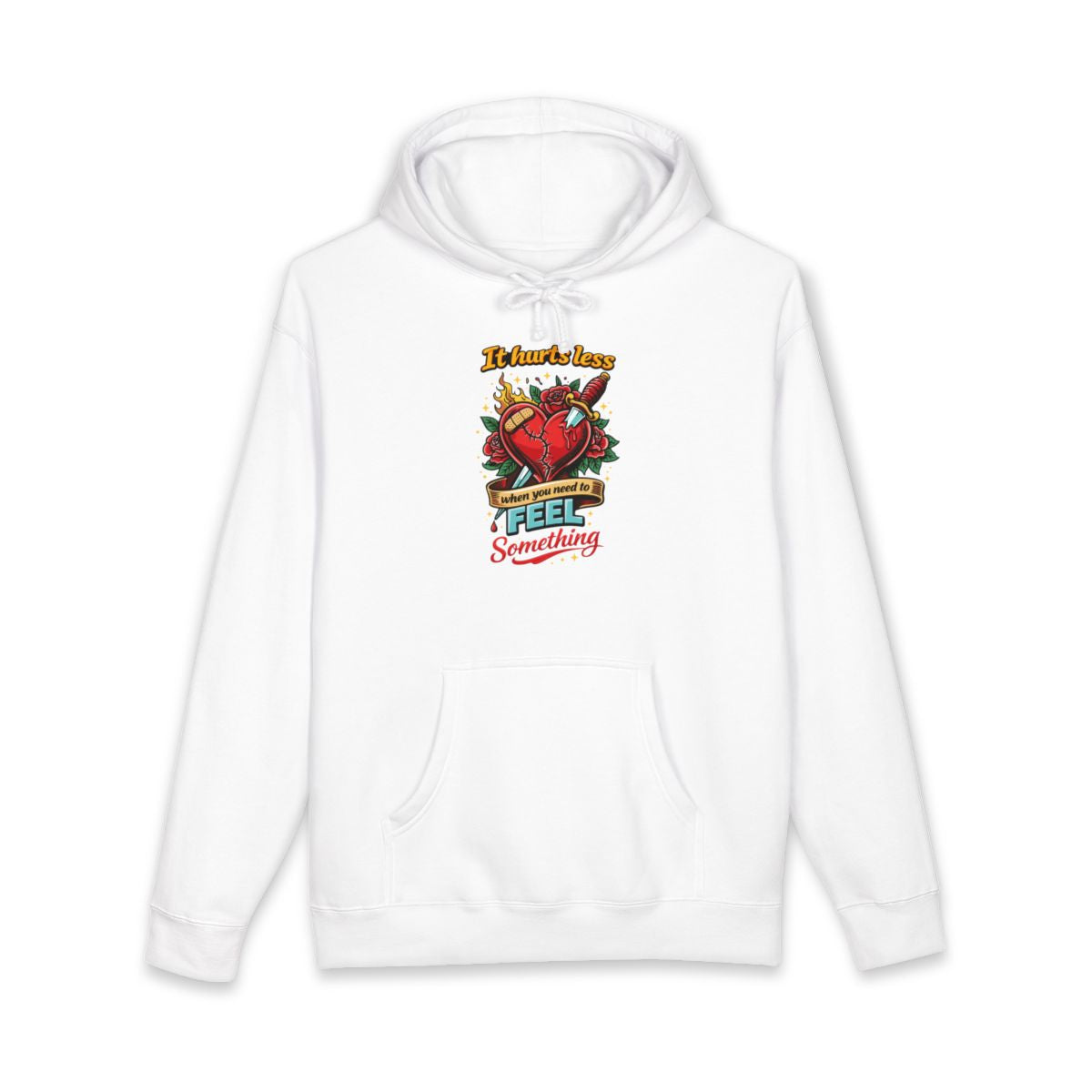 It Hurts Less When You Need To Feel Something Hoodie