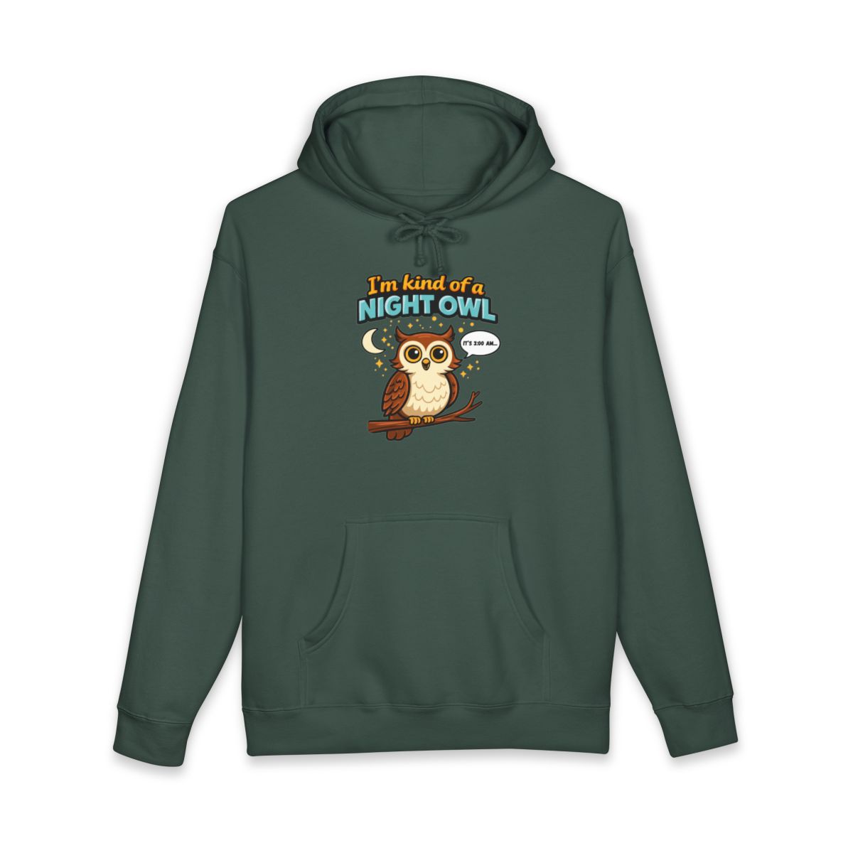 I'm Kind of a Night Owl Hoodie Apparel
