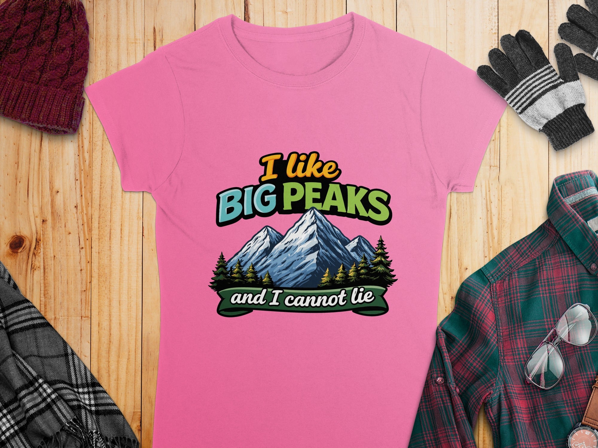 I Like Big Peaks and I Cannot Lie Mountains T-shirt
