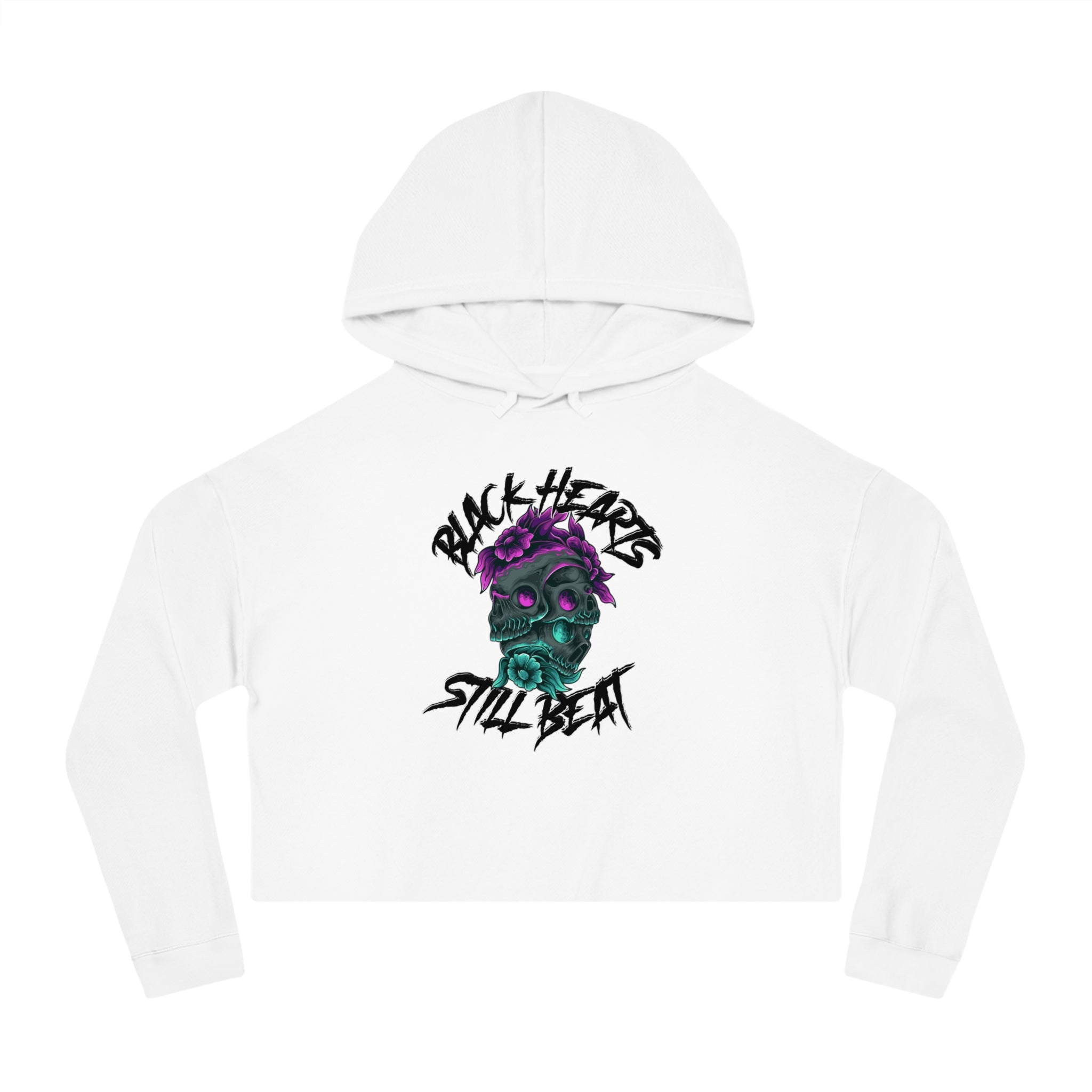 White cropped hoodie with Black Hearts Still Beat skull graphic.