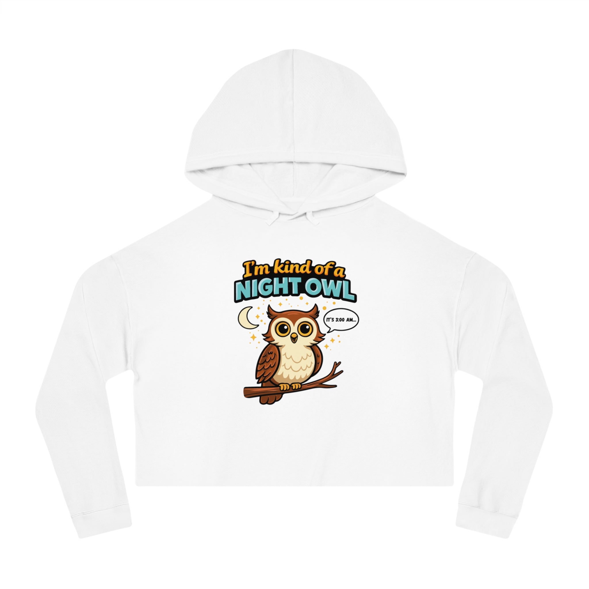 White cropped hoodie with "I'm kind of a night owl" text and cartoon owl.