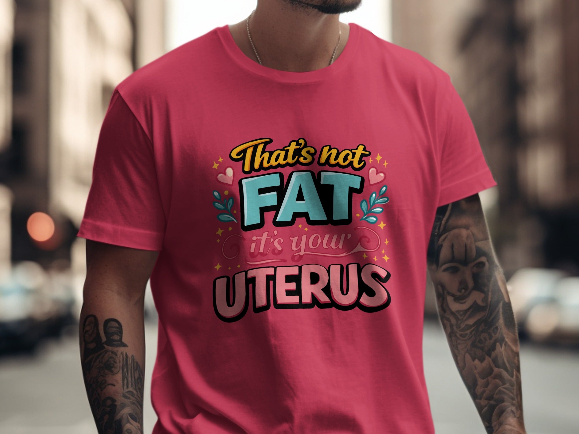 That's Not Fat It's Your Uterus Statement Tee