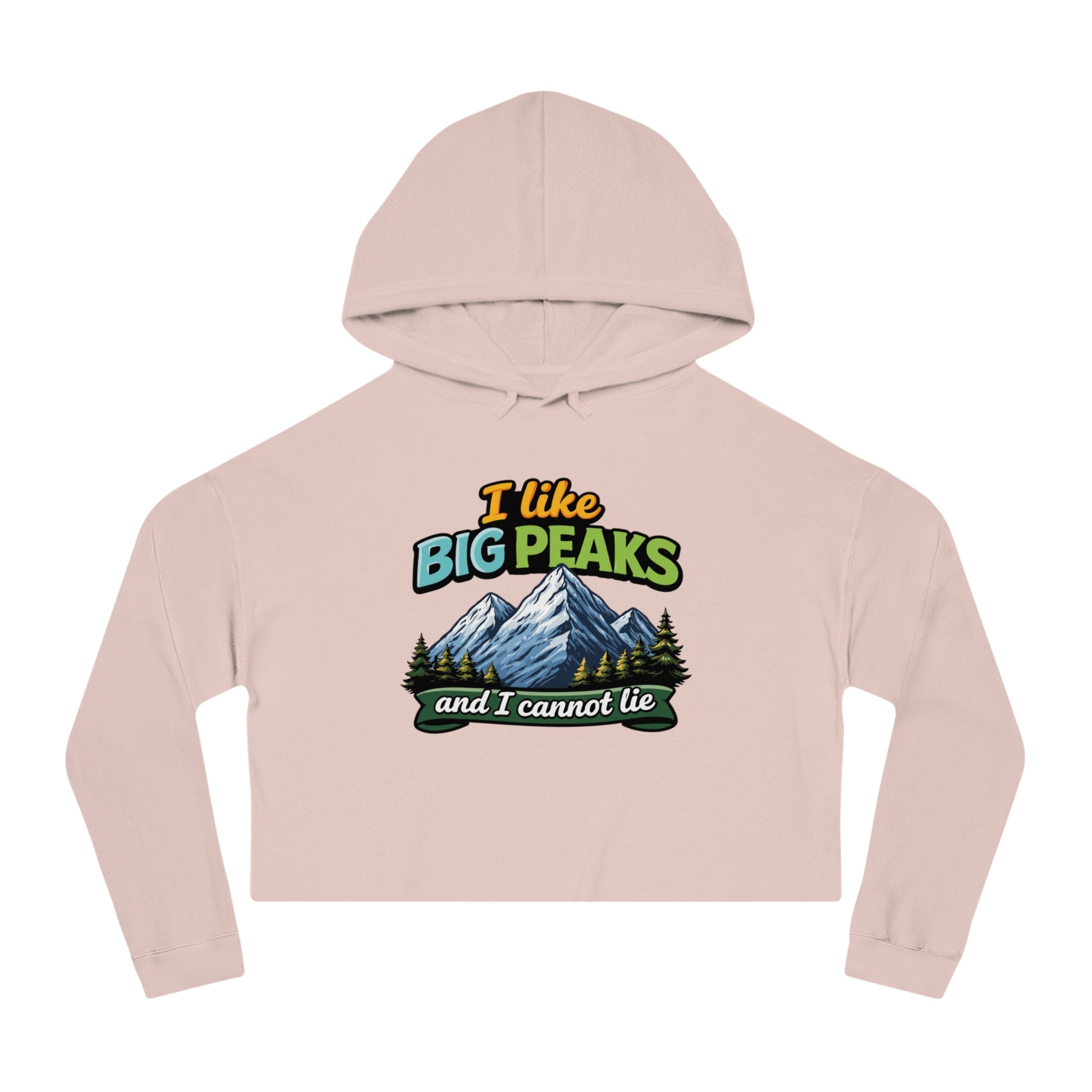Cropped hoodie with "I like BIG PEAKS and I cannot lie" text and mountain graphic.