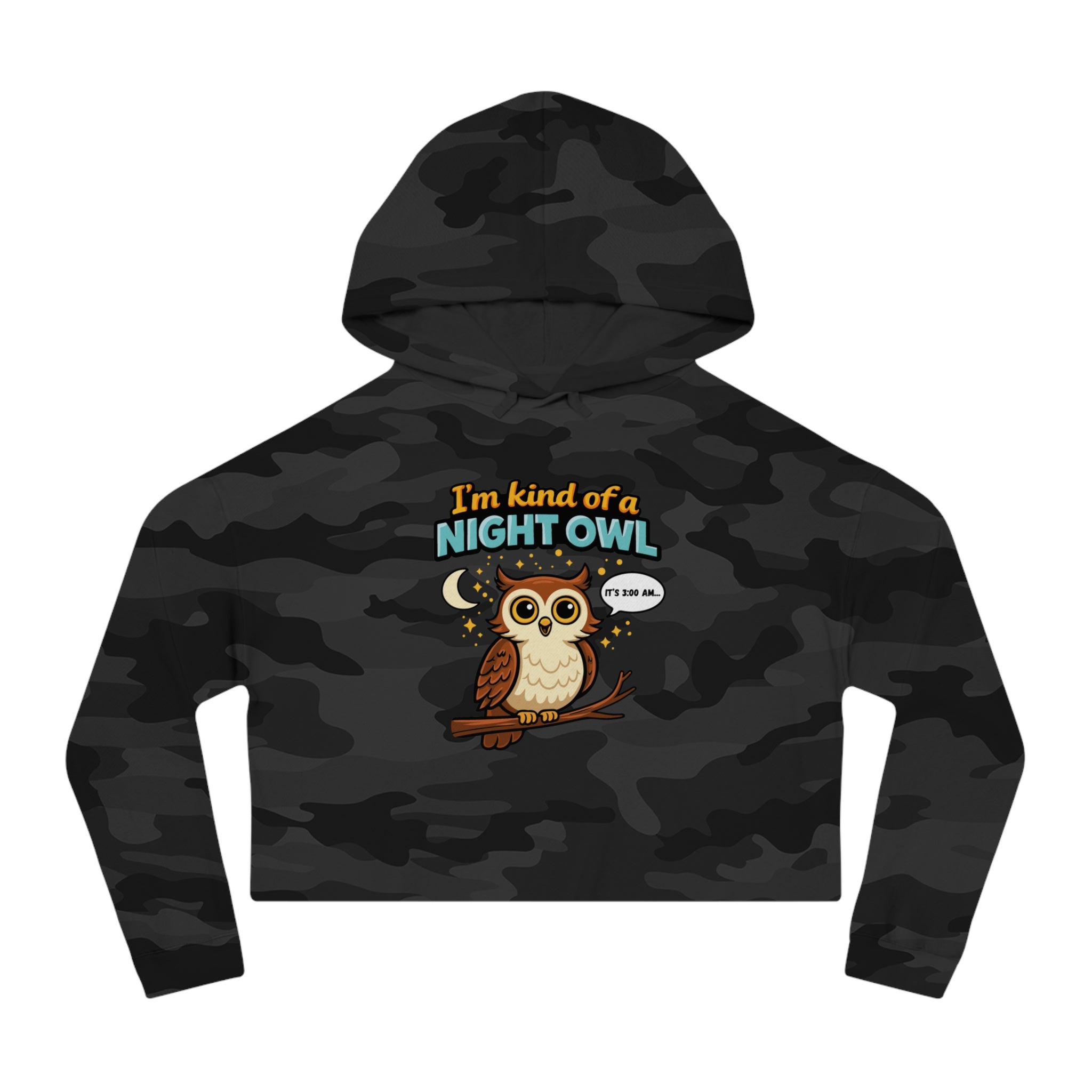 Cropped black camouflage hoodie with cartoon owl saying "I'm kind of a night owl. It's 3:00 AM."