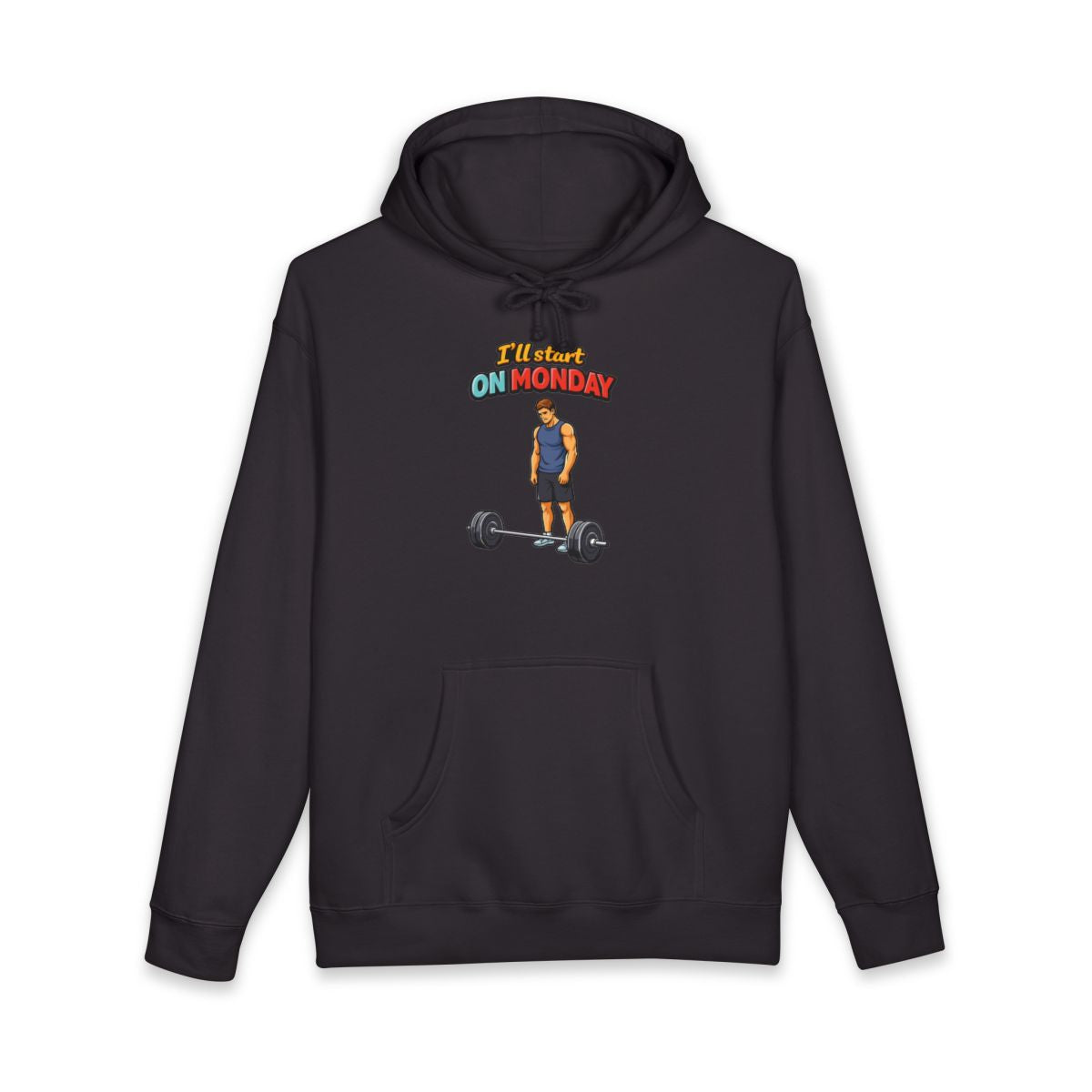 I'll Start On Monday Graphic Hoodie Sweatshirt Product
