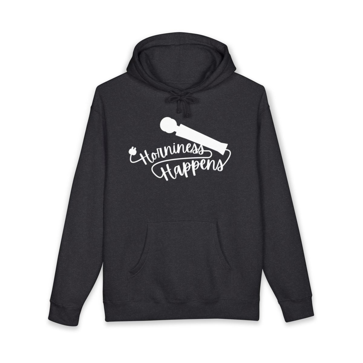 Horniness Happens Hoodie with Funny Design