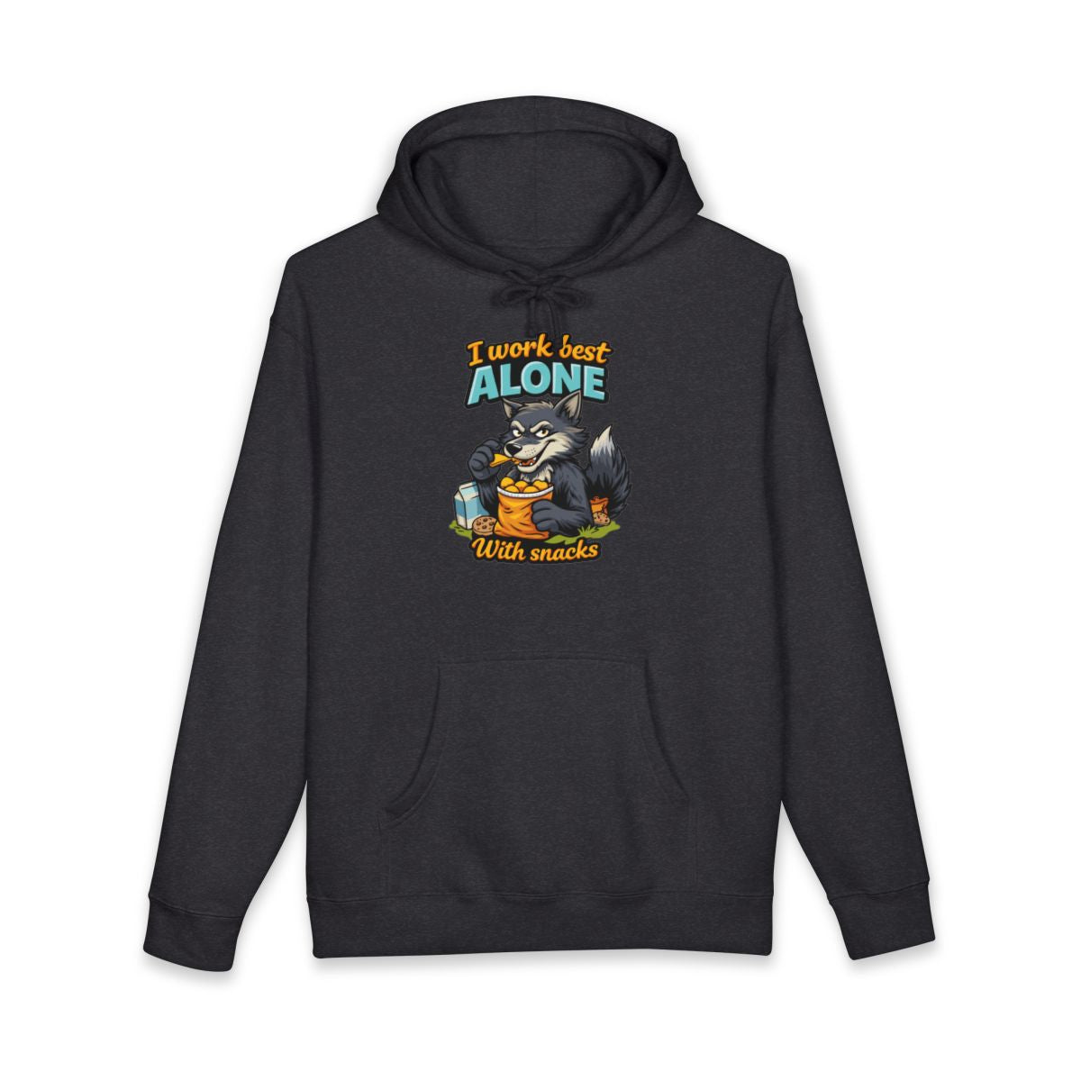 I Work Best Alone With Snacks Hoodie Fun Design