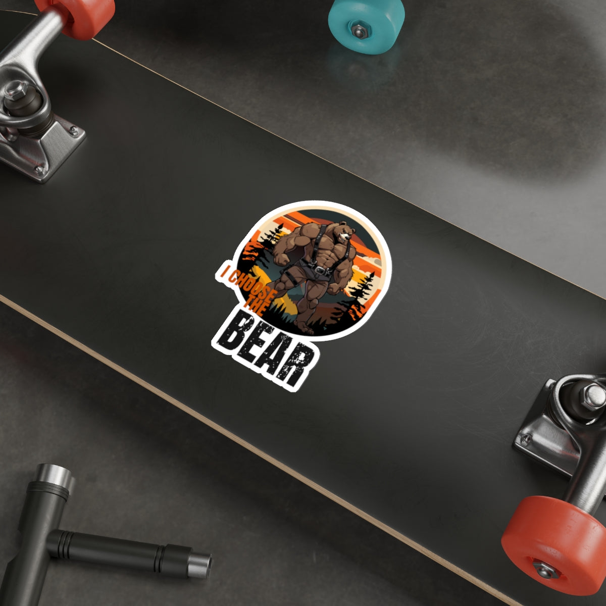I Choose the Bear Sticker for Skateboards and Laptops