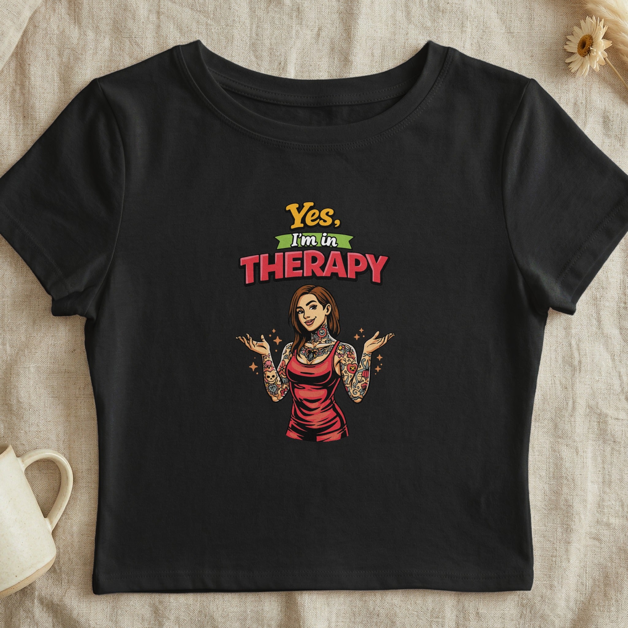 Yes I'm in Therapy Graphic Shirt Top