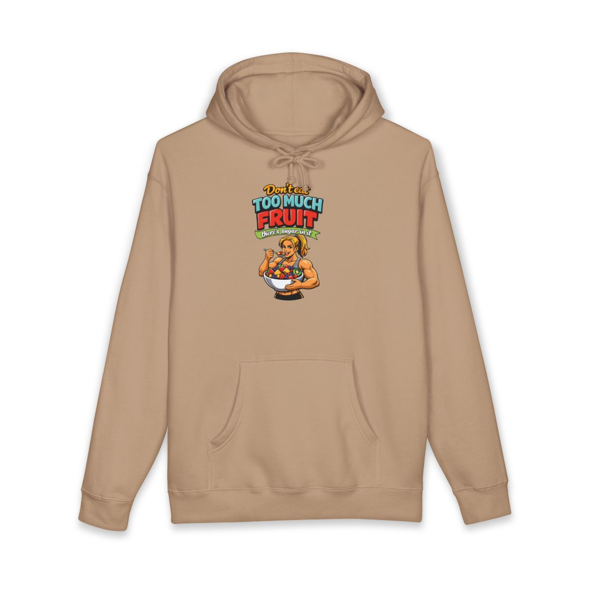 Don't Eat Too Much Fruit Muscle Character Hoodie