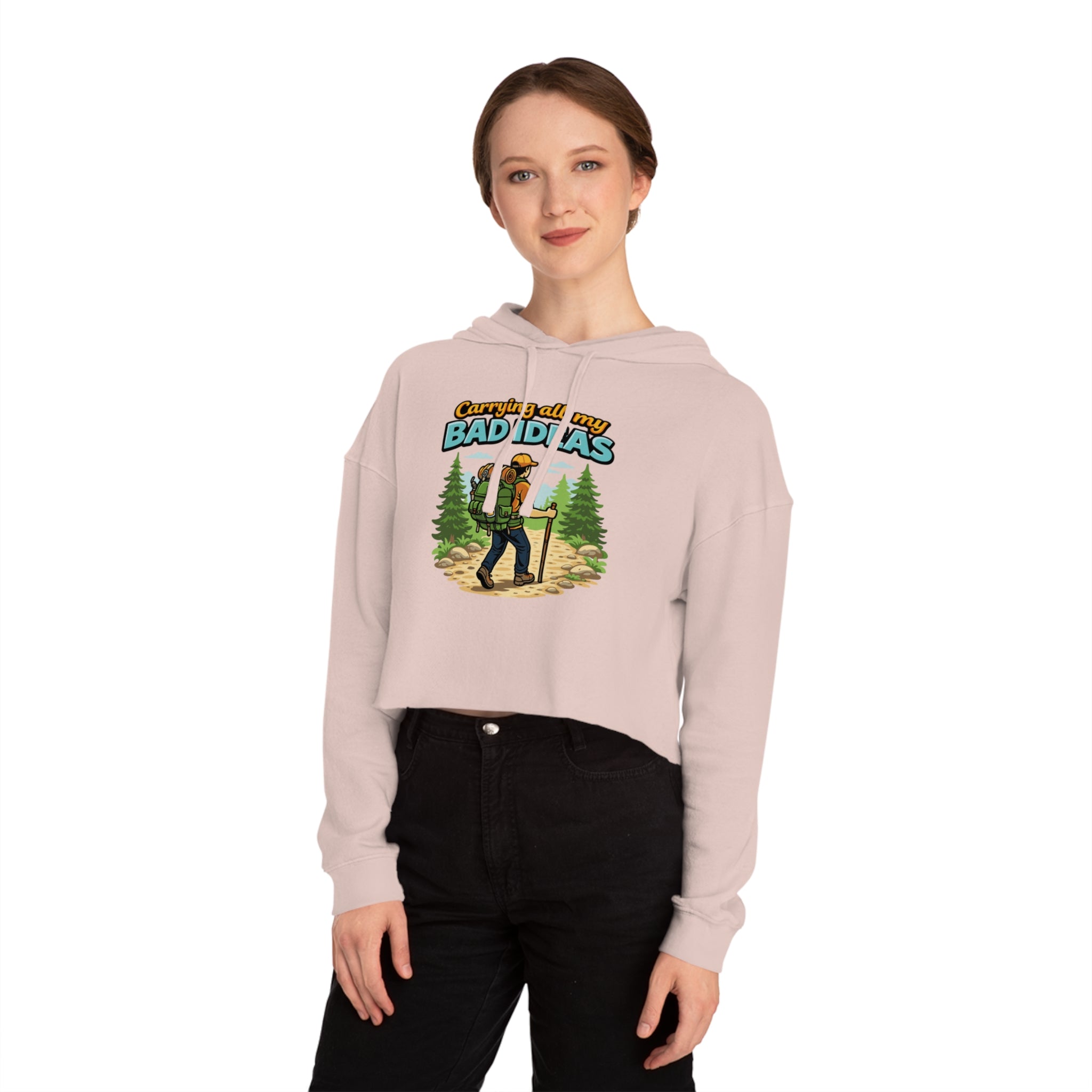 Cropped hoodie with graphic of hiker with backpack and text "Carrying all my BAD IDEAS".