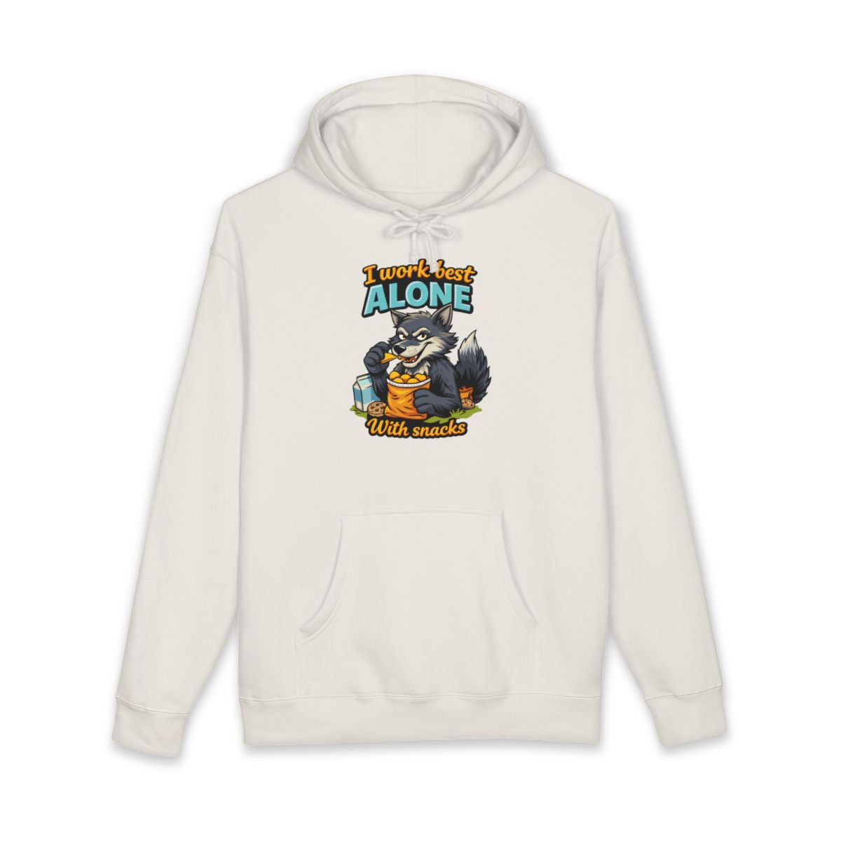 I Work Best Alone With Snacks Funny Hoodie Sweatshirt