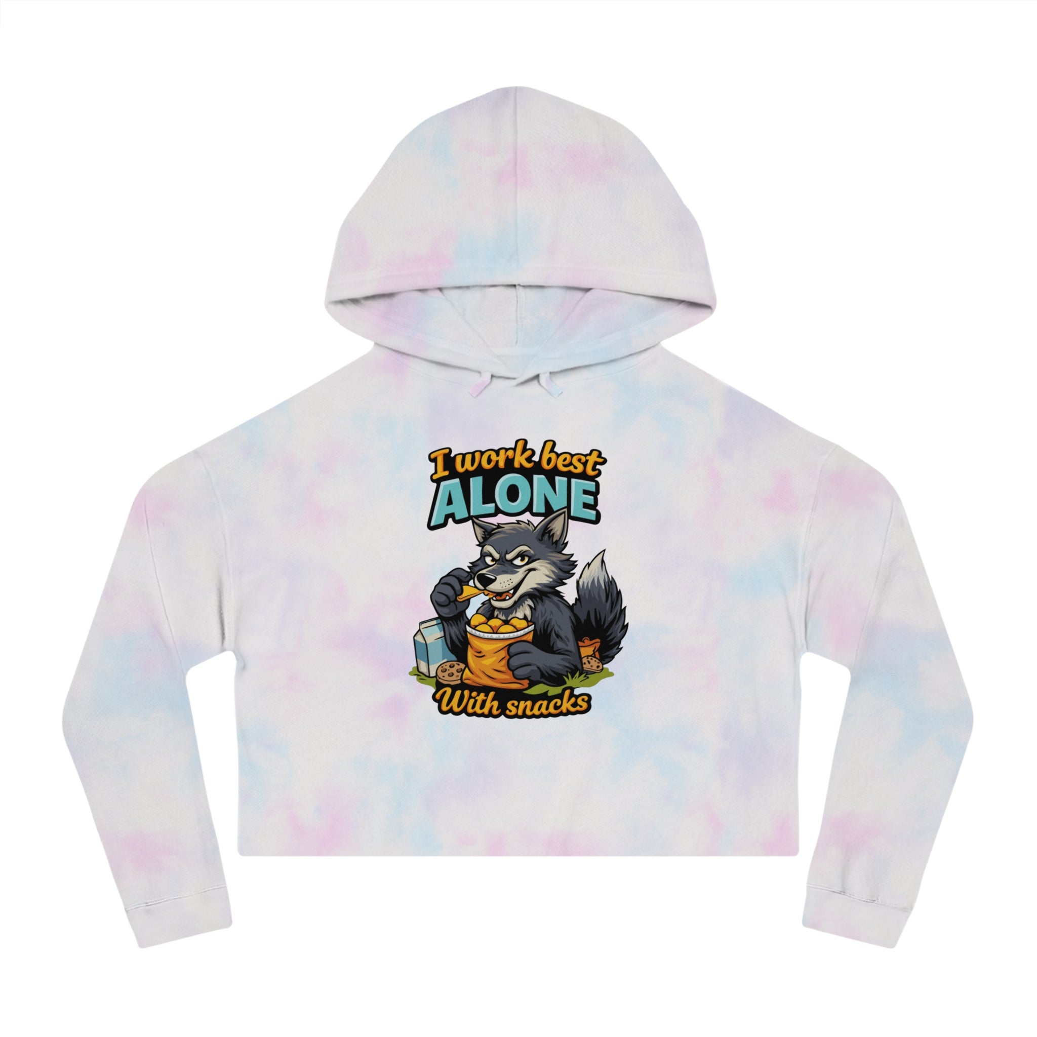 Cropped tie-dye hoodie with wolf cartoon eating snacks, text "I work best alone with snacks."