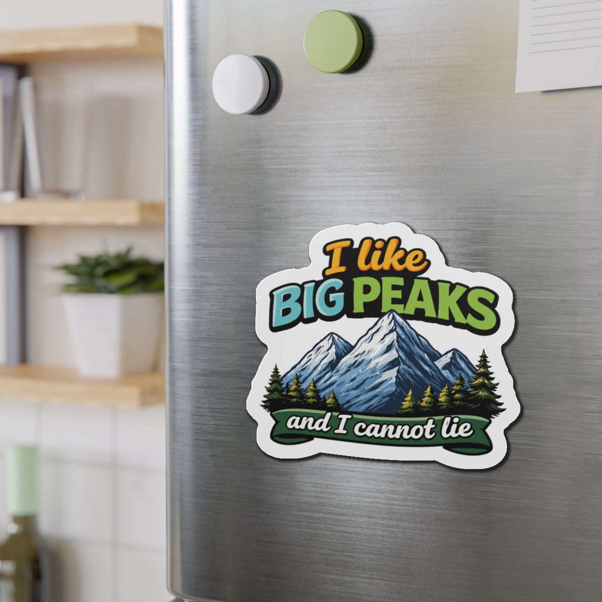 I Like Big Peaks and I Cannot Lie Mountain Sticker