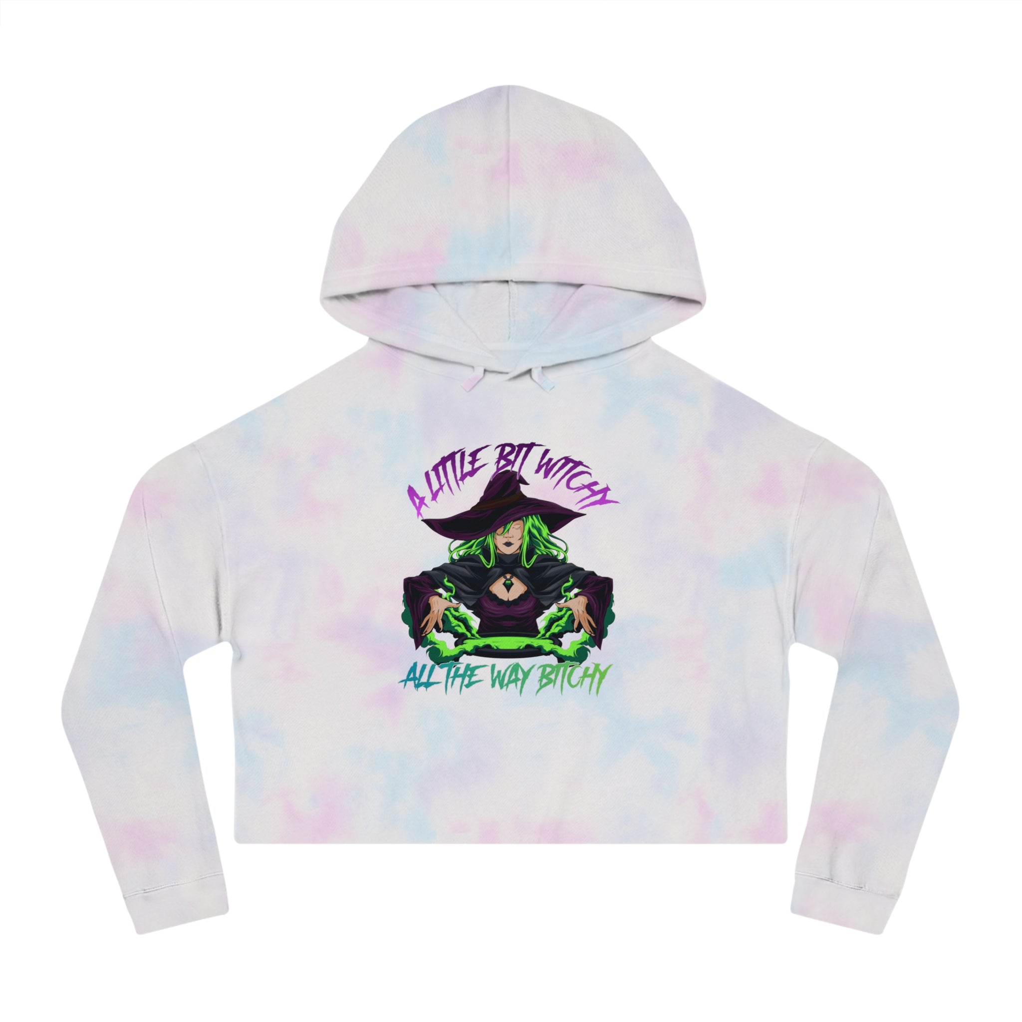 Cropped hoodie with tie-dye pattern and witch graphic reading "A Little Bit Witchy, All the Way Bitchy".