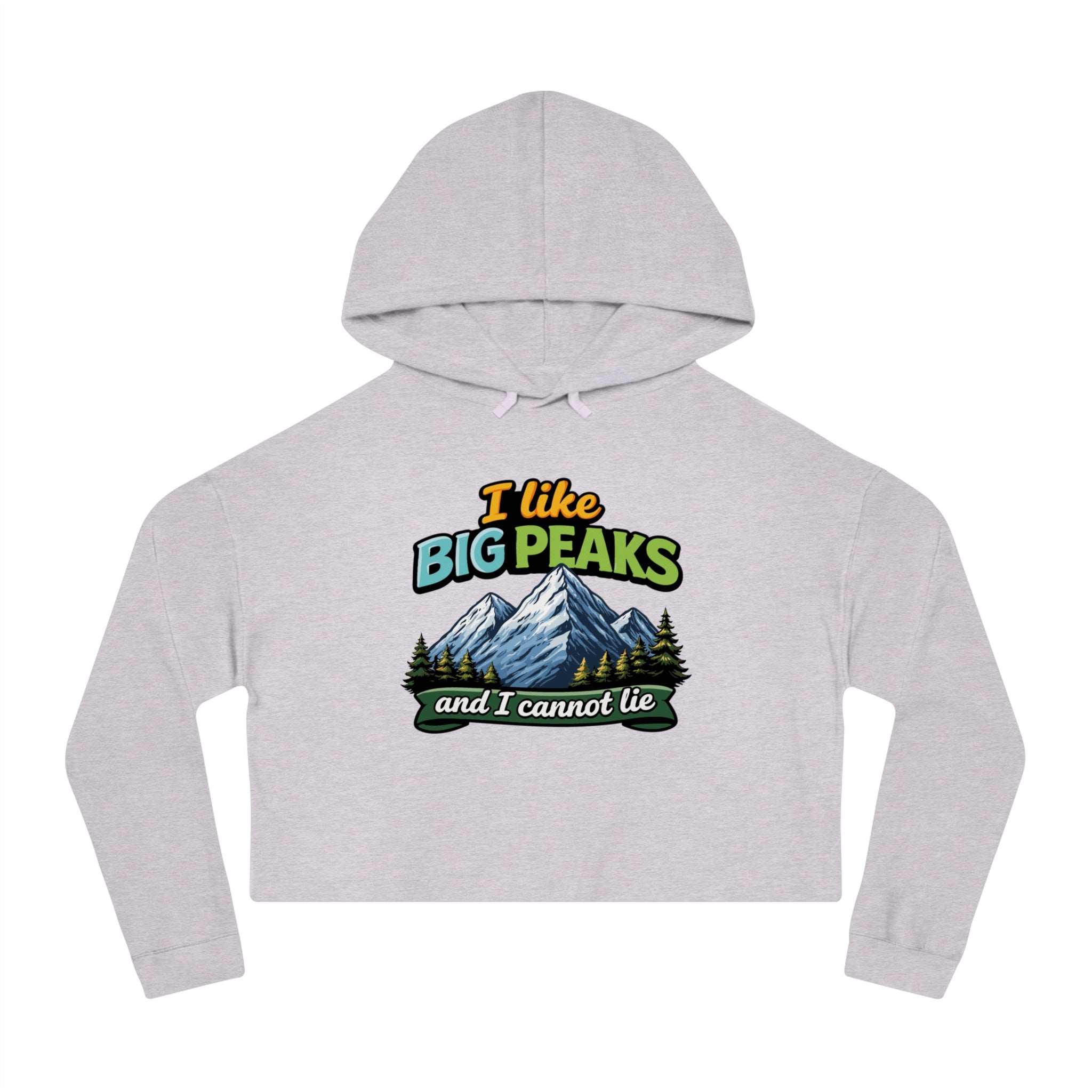 Light grey cropped hoodie with "I like BIG PEAKS and I cannot lie" text and mountain graphic.