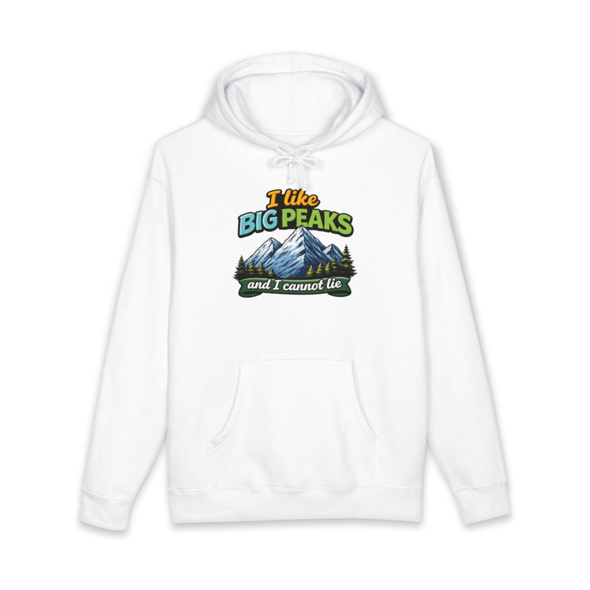 I Like Big Peaks and I Cannot Lie Hoodie